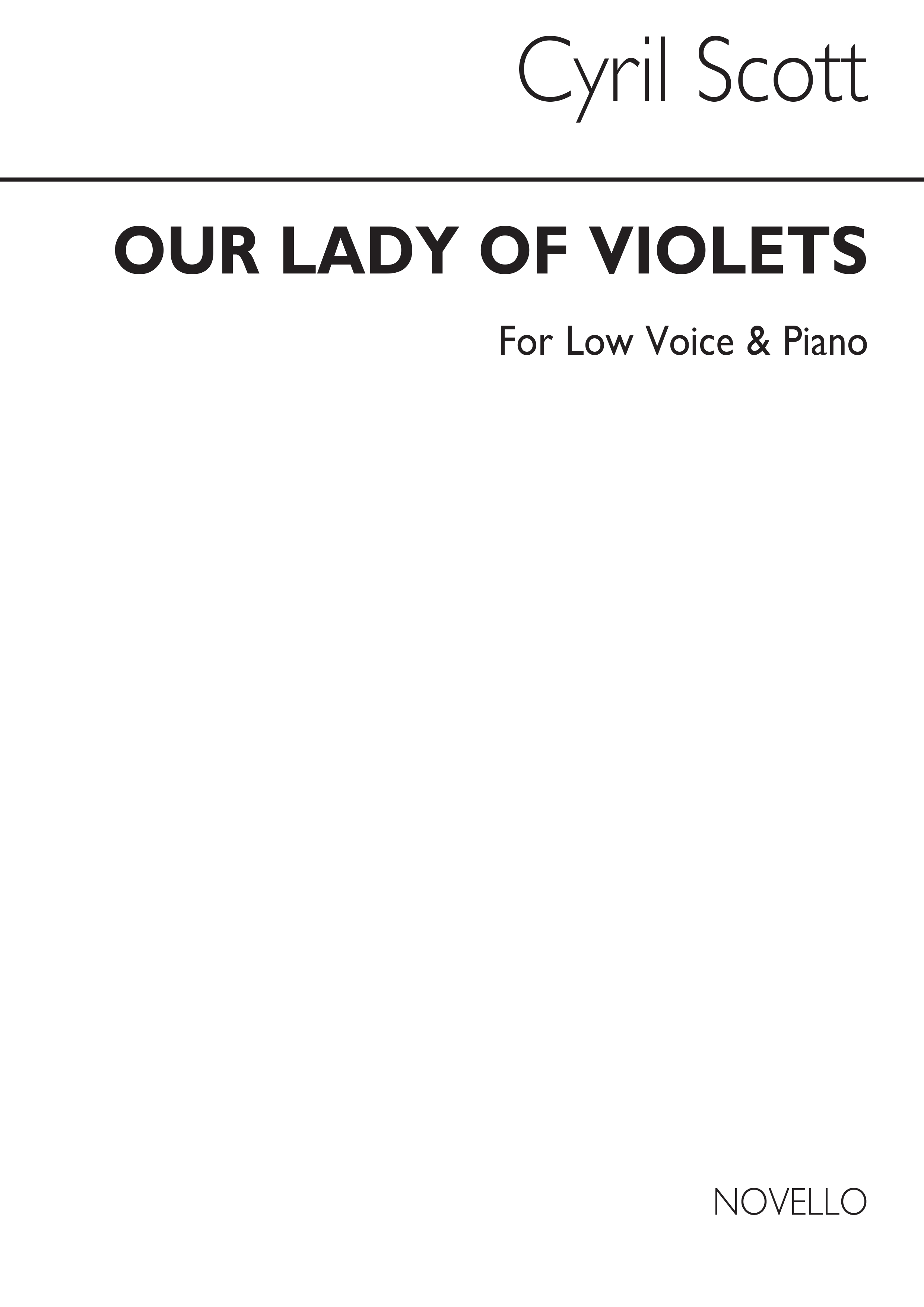 Cyril Scott: Our Lady Of Violets-low Voice/Piano (Key-c)