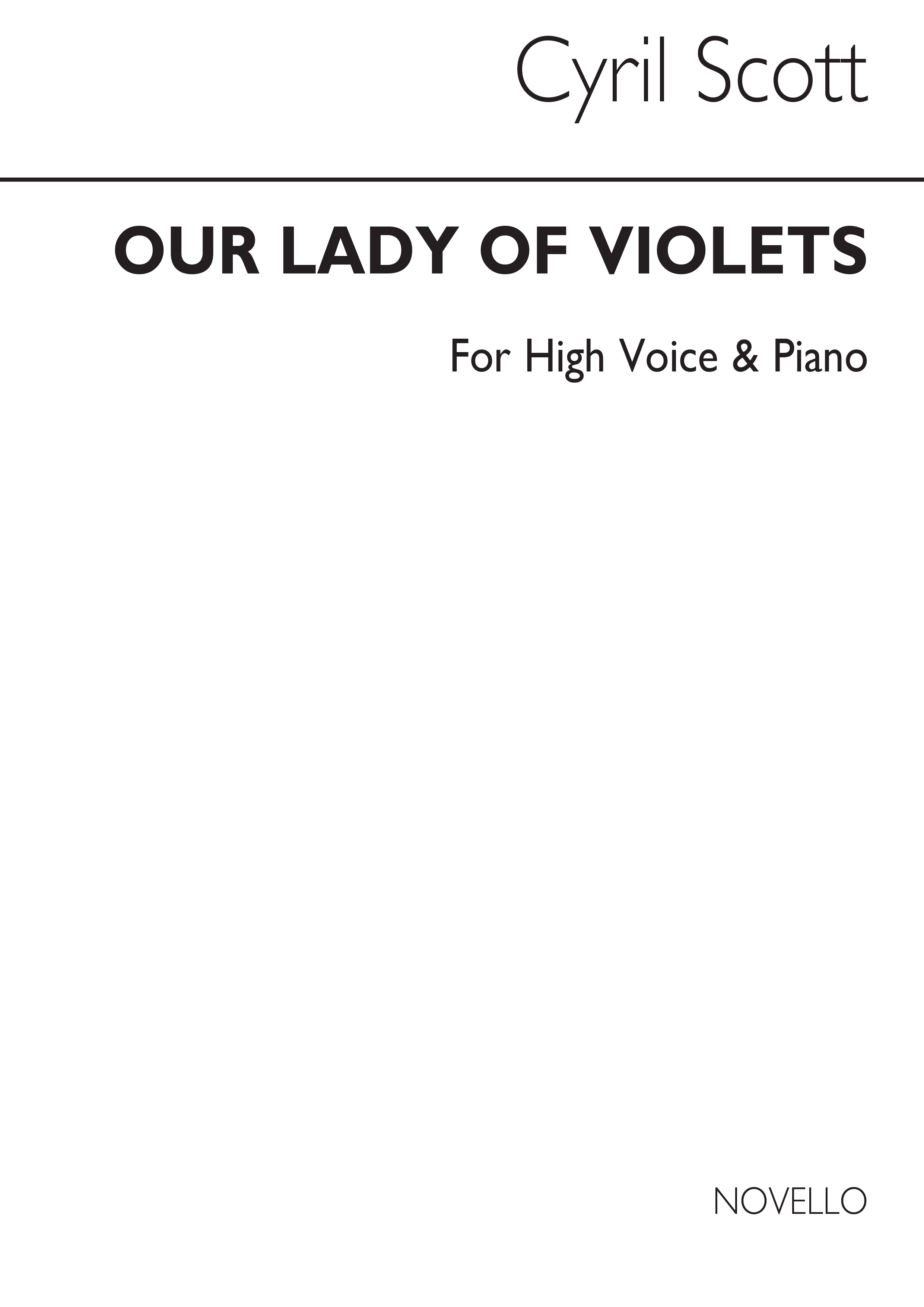 Cyril Scott: Our Lady Of Violets-high Voice/Piano (Key-d)