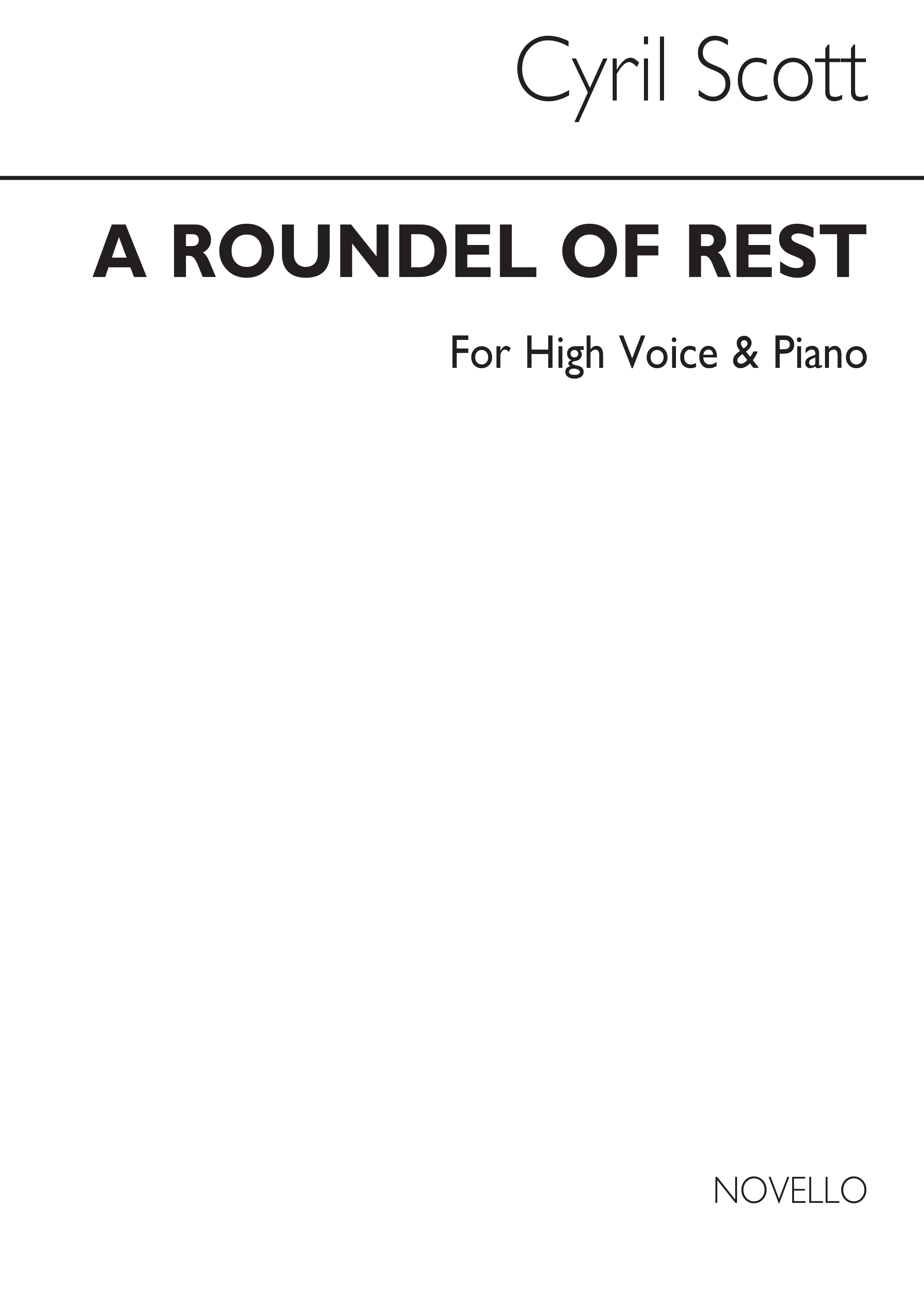 Cyril Scott: A Roundel Of Rest-high Voice/Piano (Key-e Flat)