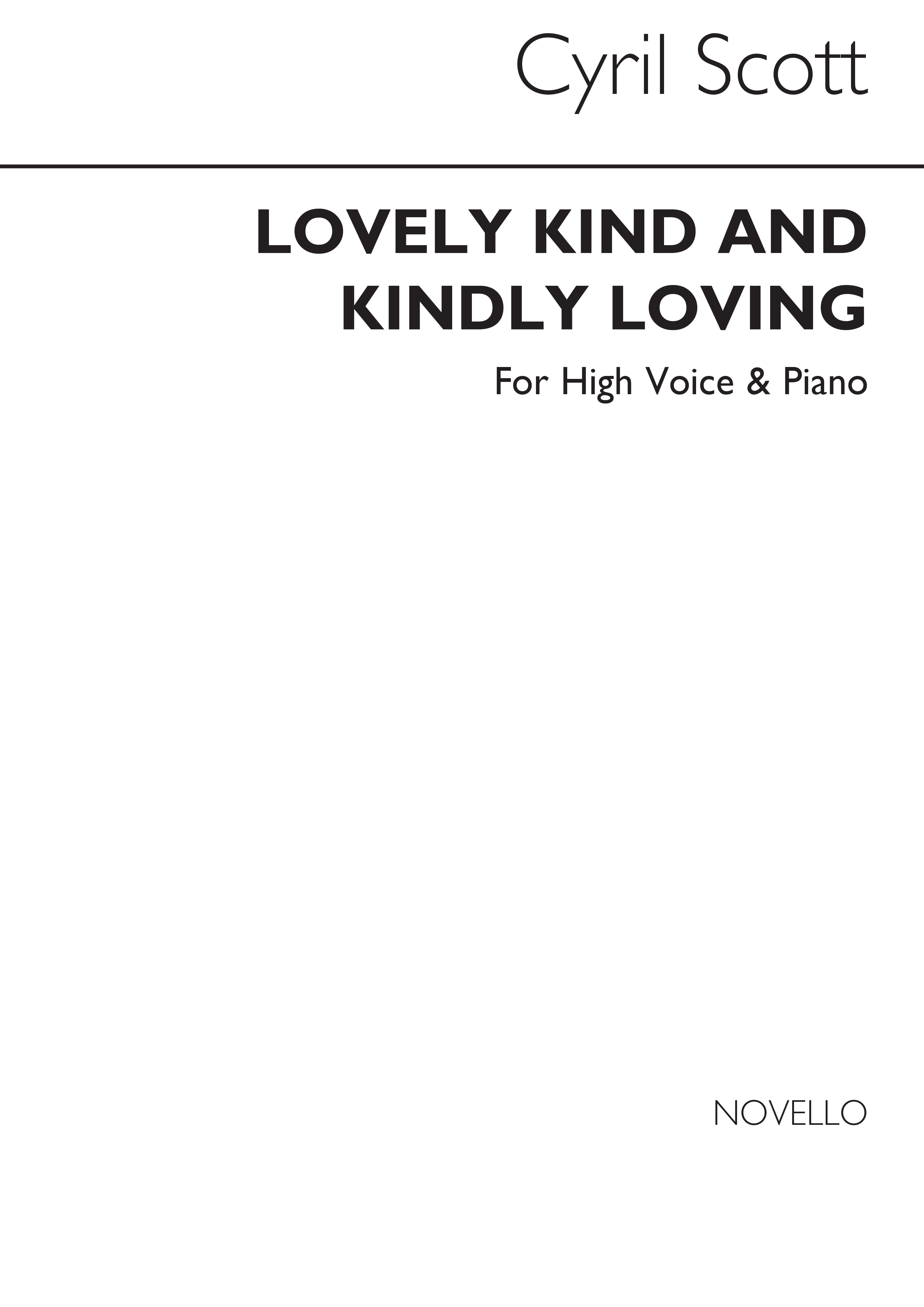 Cyril Scott: Lovely Kind And Kindly Love Op55 No.1-high Vce/Pf (Key-b Flat)