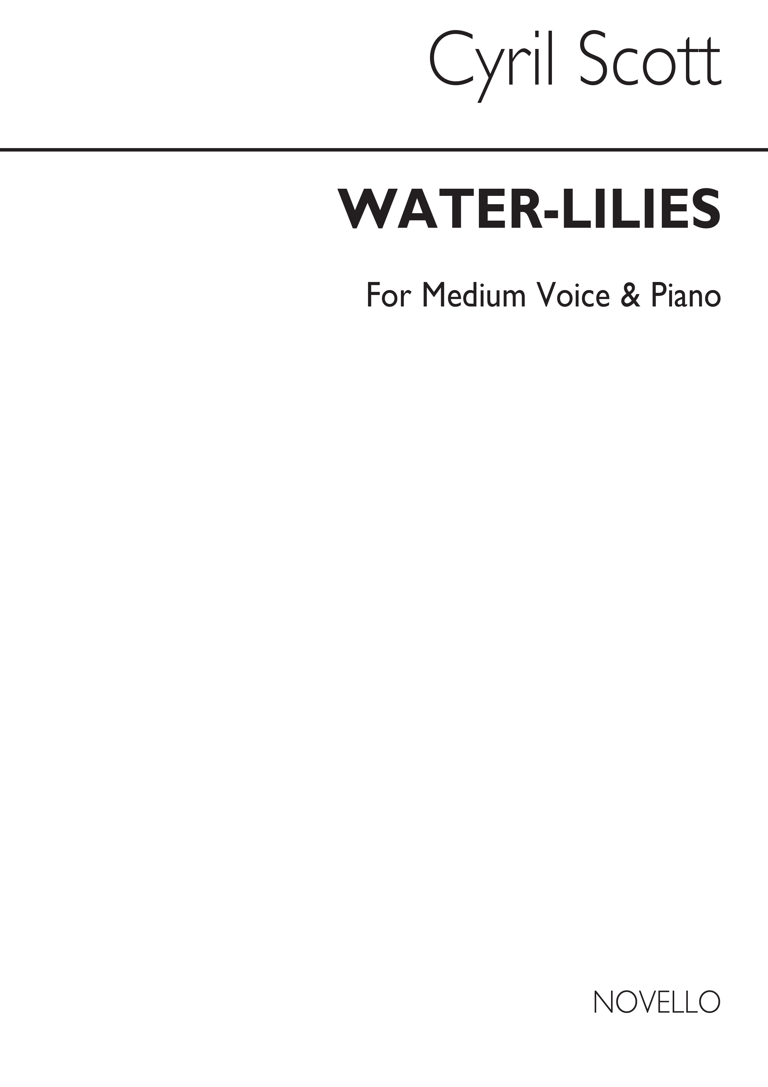 Cyril Scott: Water-lilies-medium Voice/Piano (Key-d Flat)