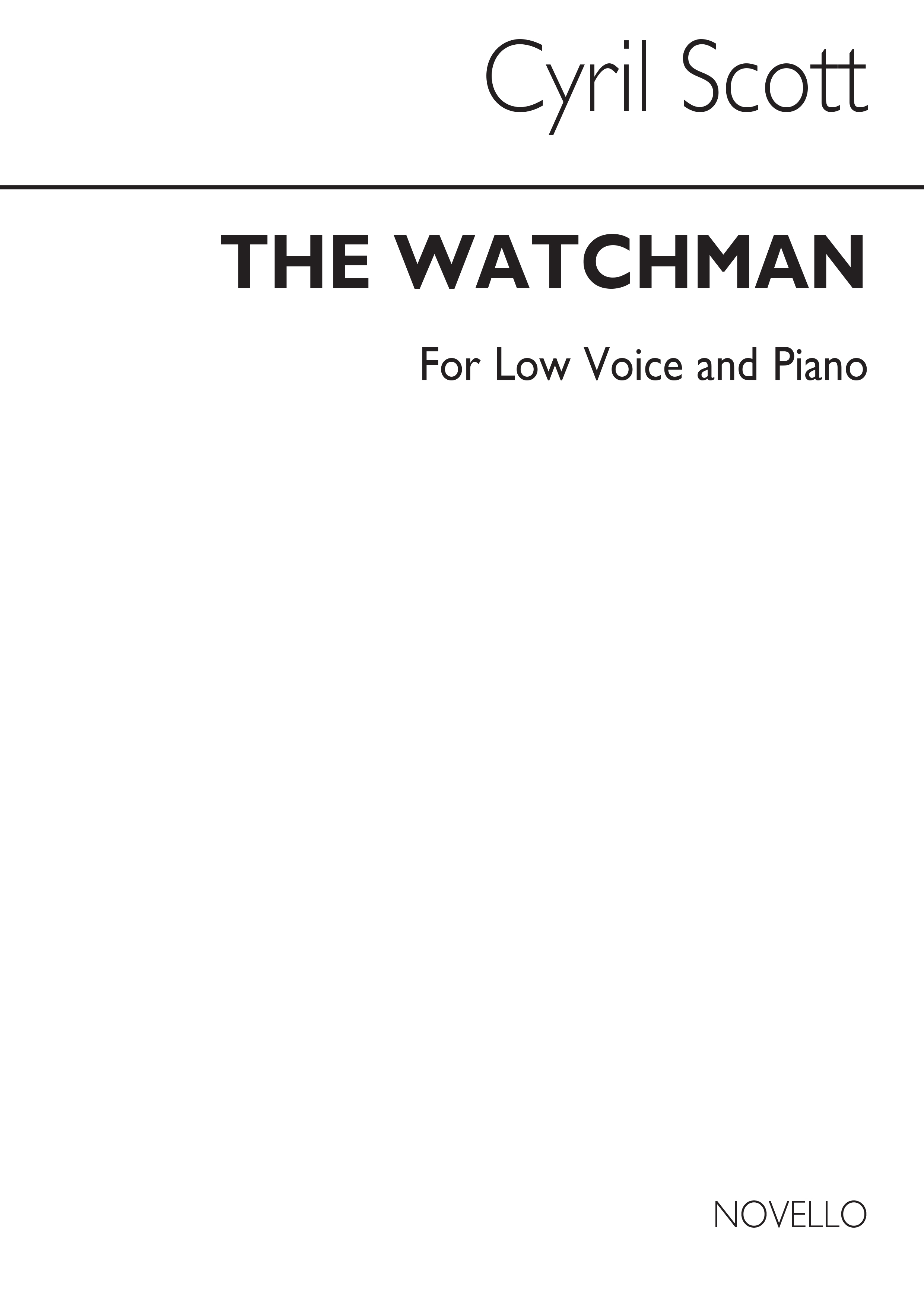 Cyril Scott: The Watchman-low Voice/Piano (Key-b Flat)