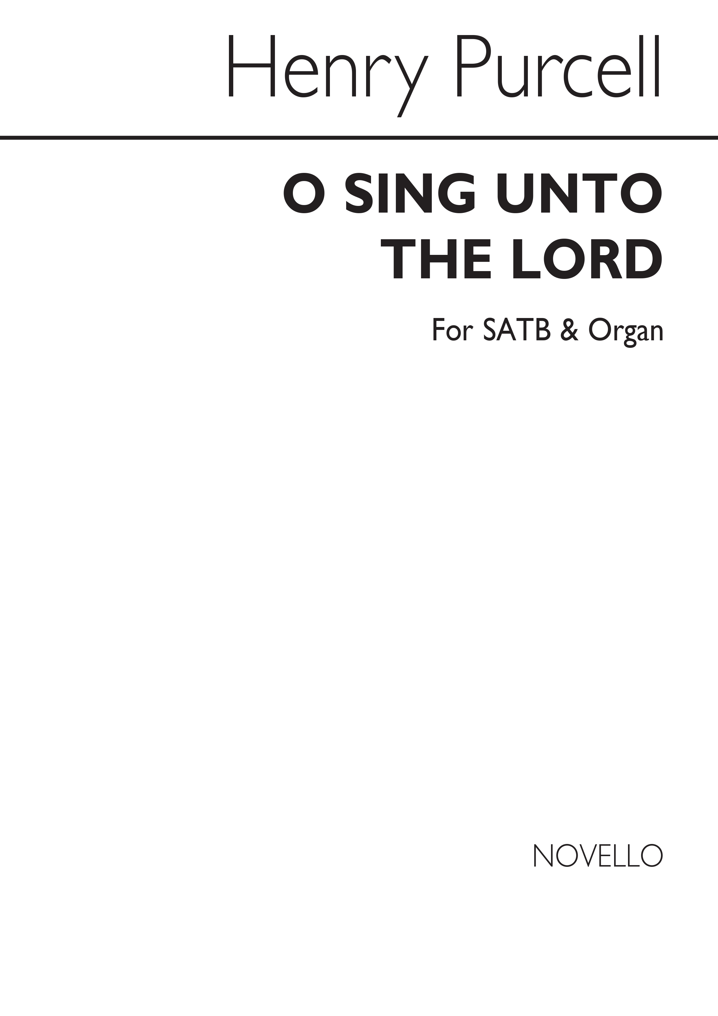 Purcell, H O Sing Unto The Lord Satb