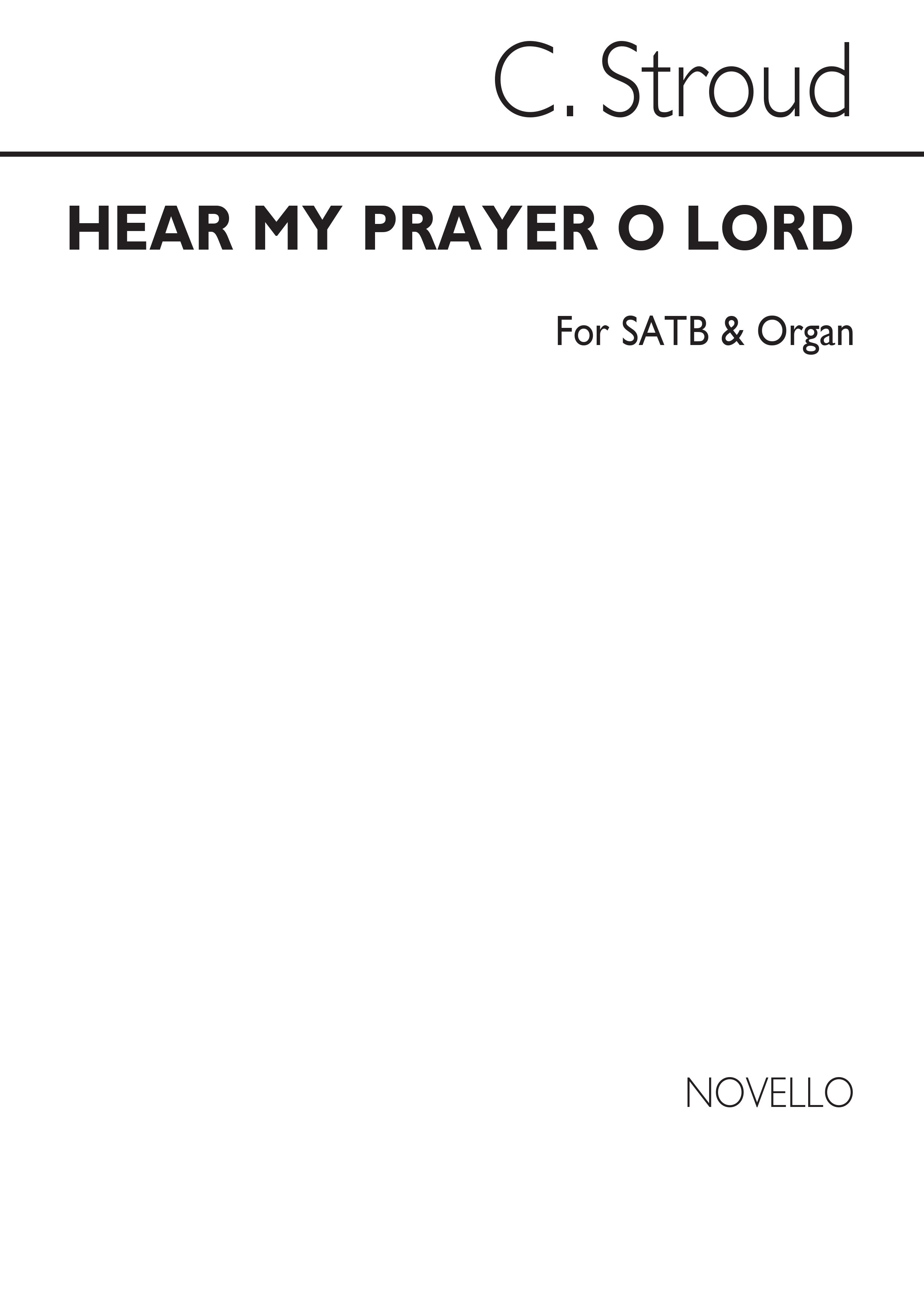 Charles Stroud: Hear My Prayer, O Lord