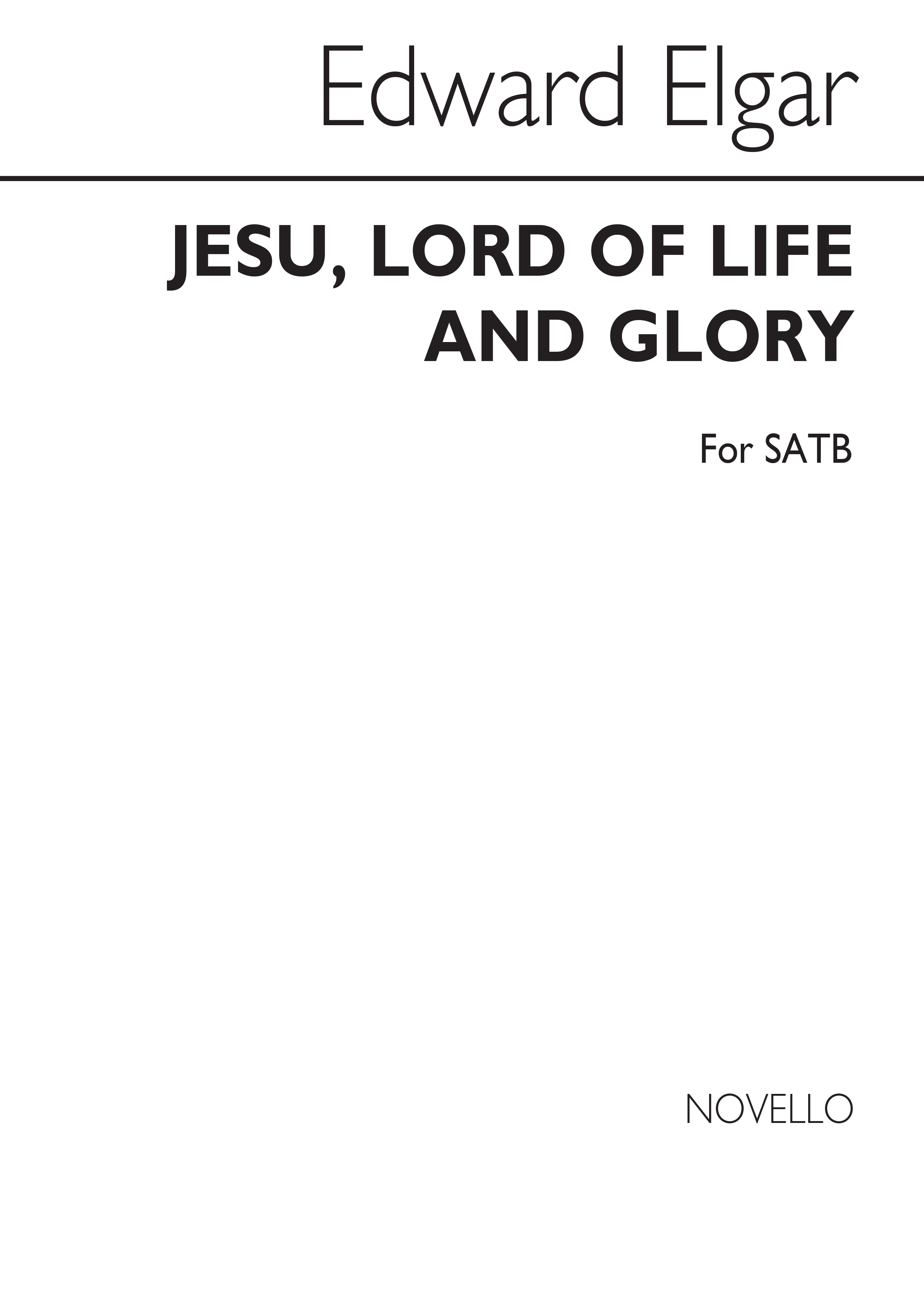 Elgar: Jesu Lord Of Life And Glory for SATB Chorus