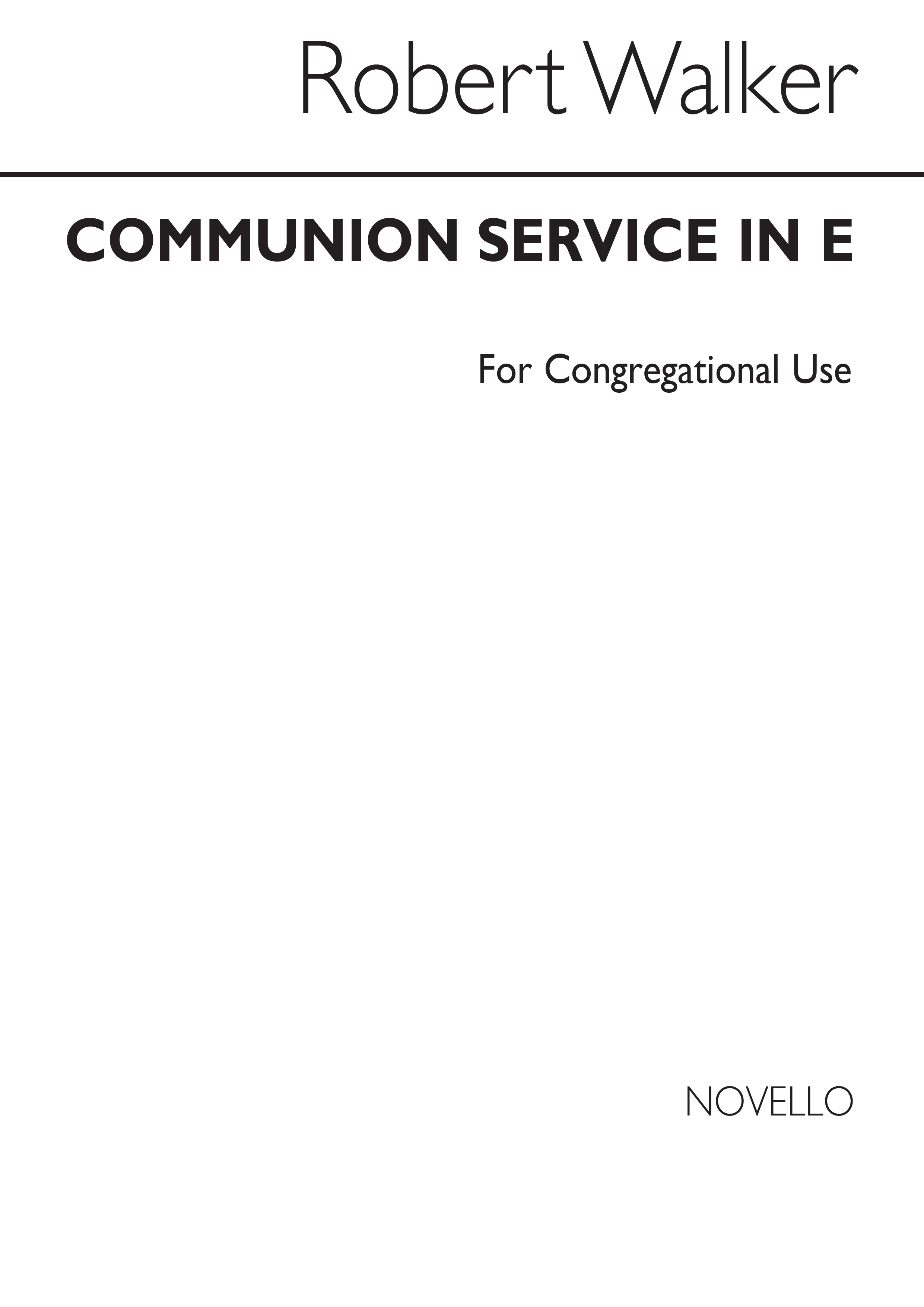 Robert Walker: Communion Service In E Series 3 (Unison Part)