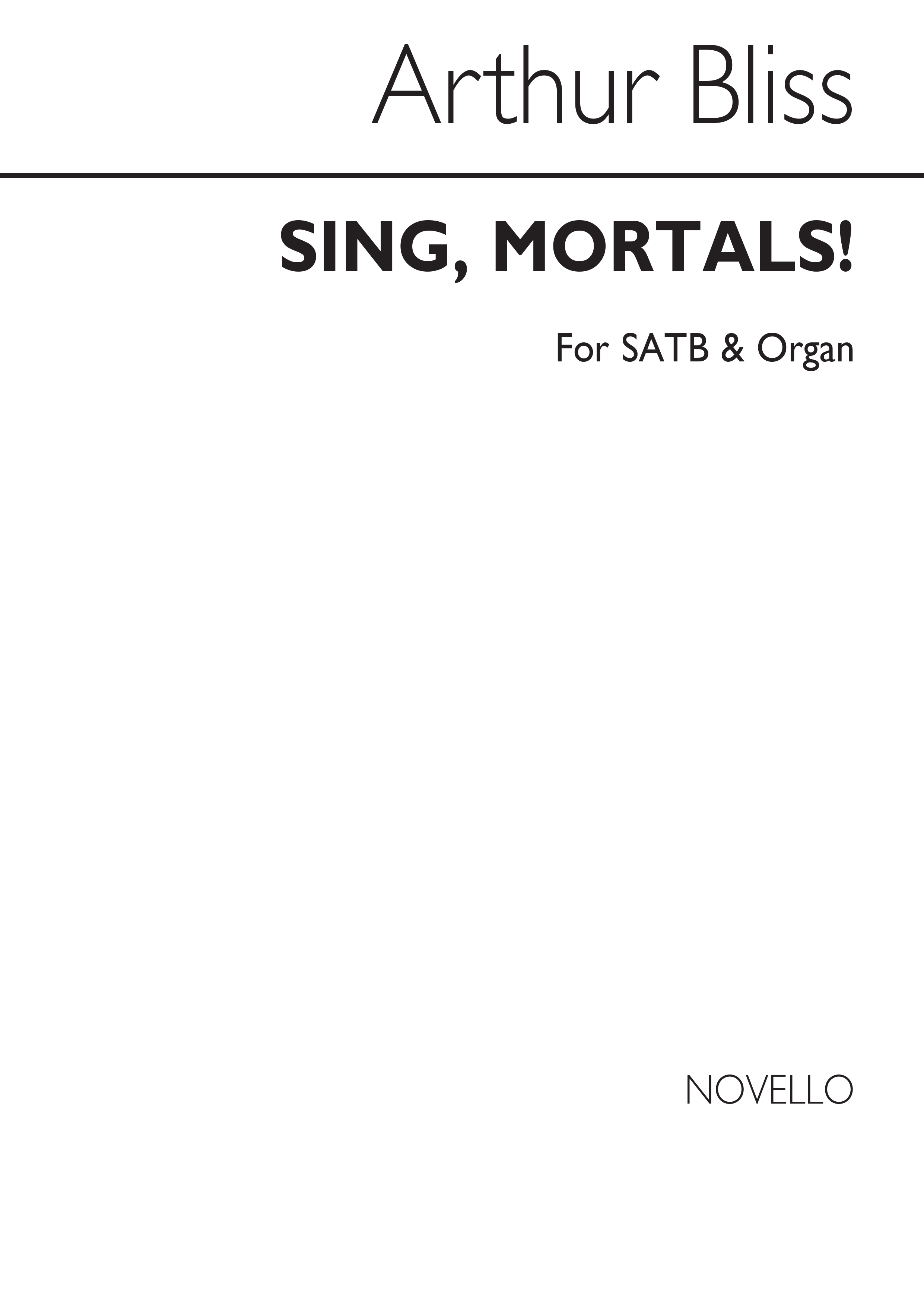 Bliss: Sing Mortals SATB Chorus and Organ