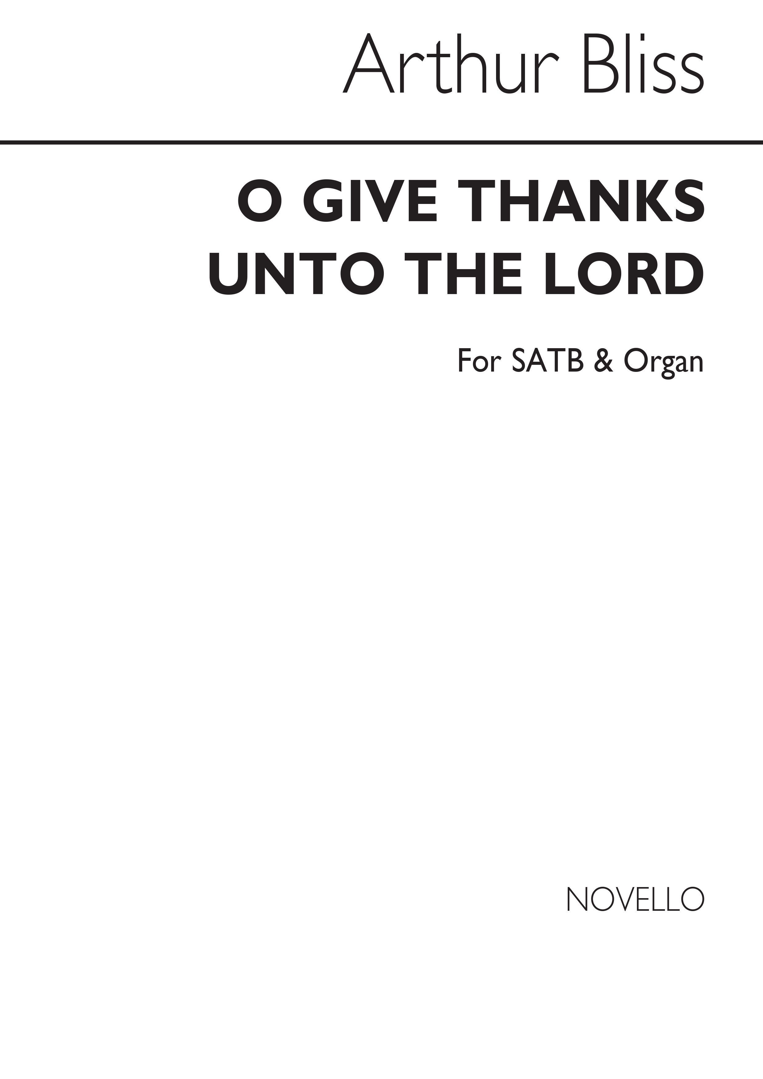 Arthur Bliss: O Give Thanks Unto The Lord (SATB)