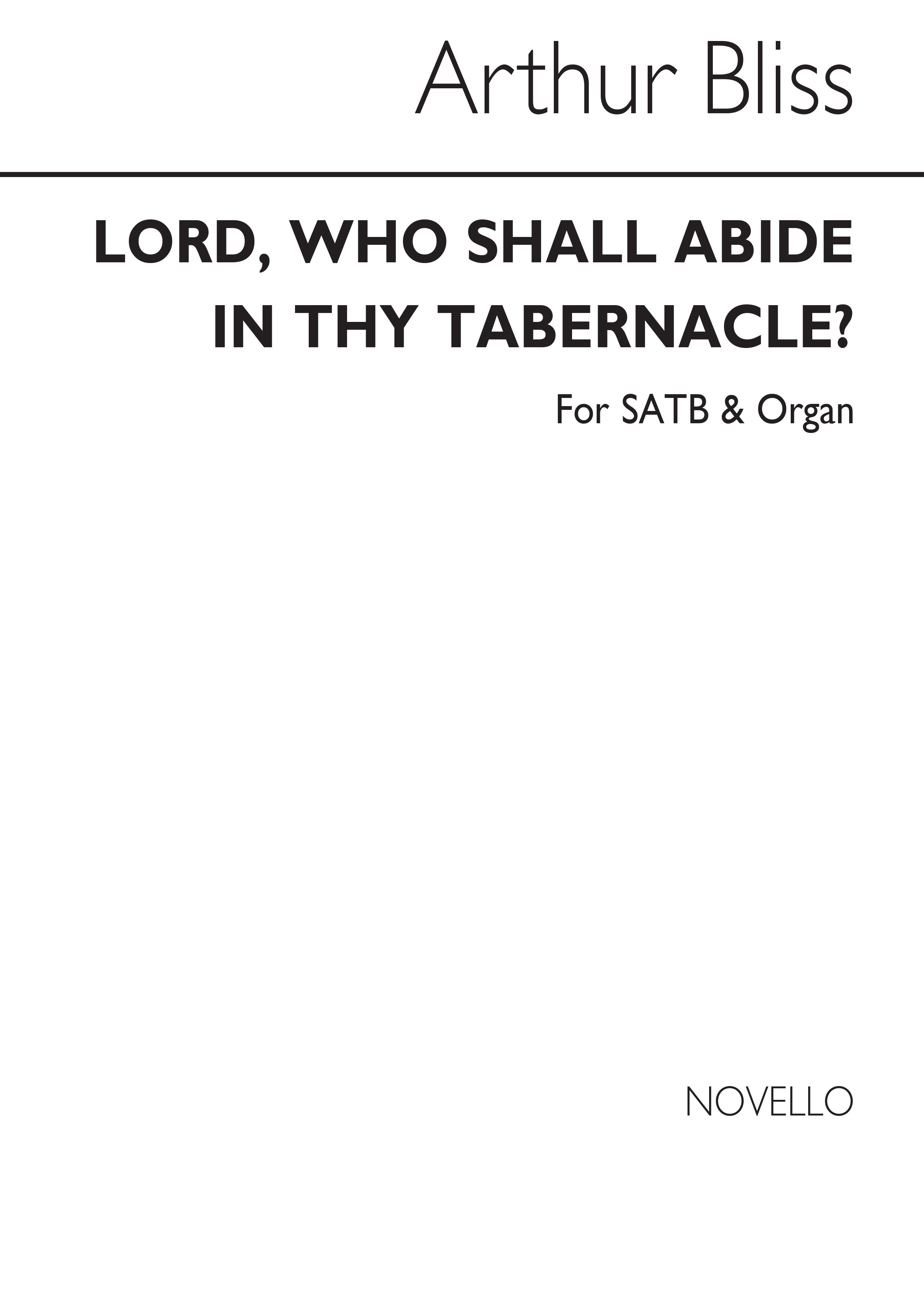 Arthur Bliss: Lord, Who Shall Abide In Thy Tabernacle?