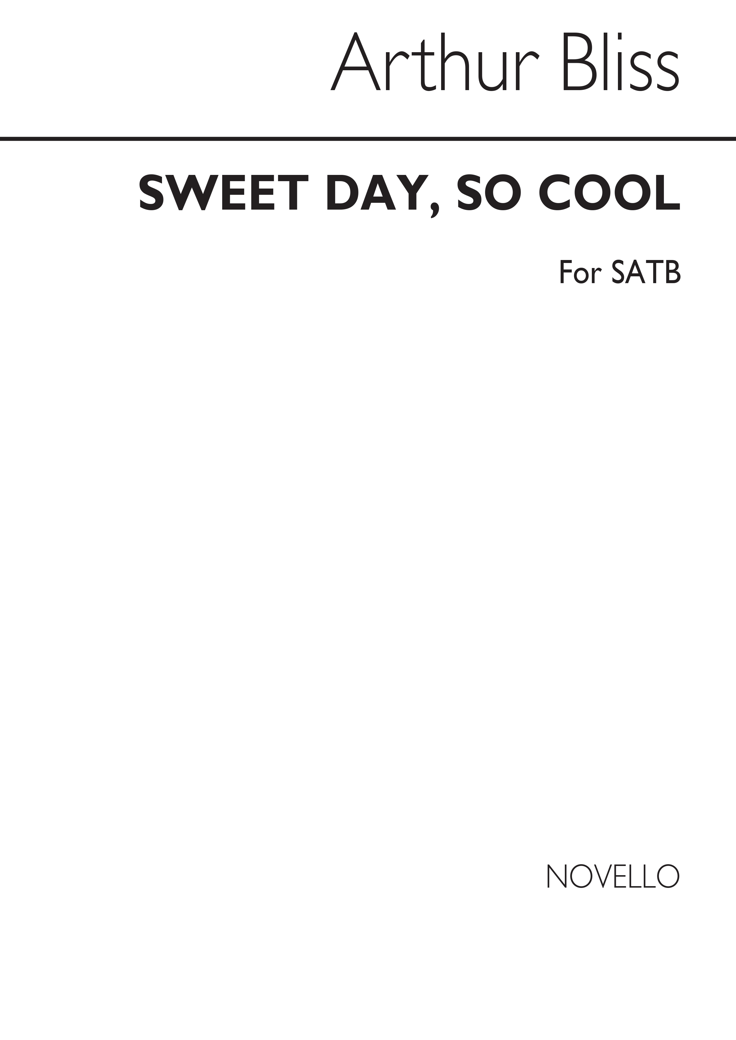 Bliss: Sweet Day So Cool for SATB Chorus