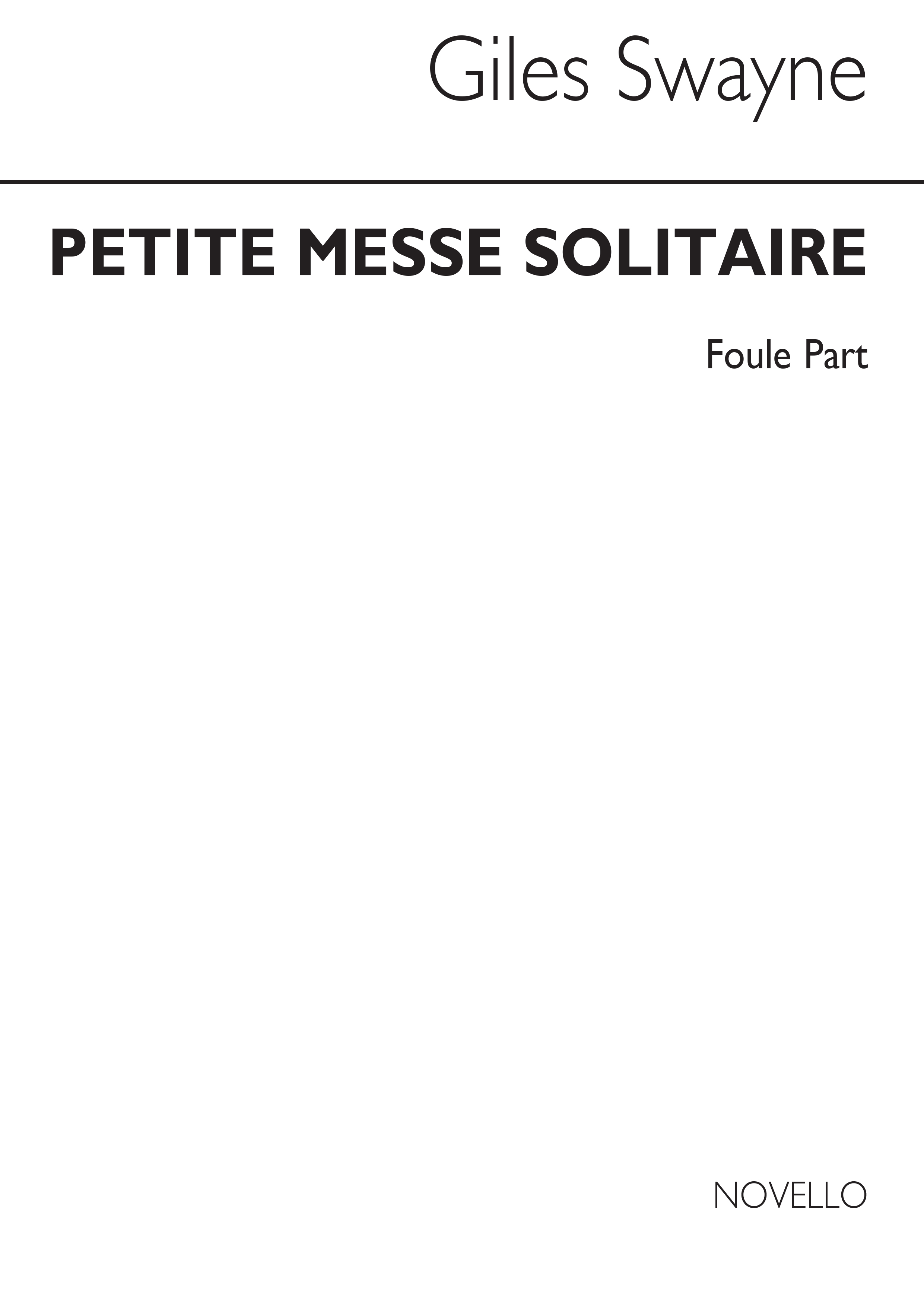 Swayne: Petite Messe Solitaire Foule for Unison Voices