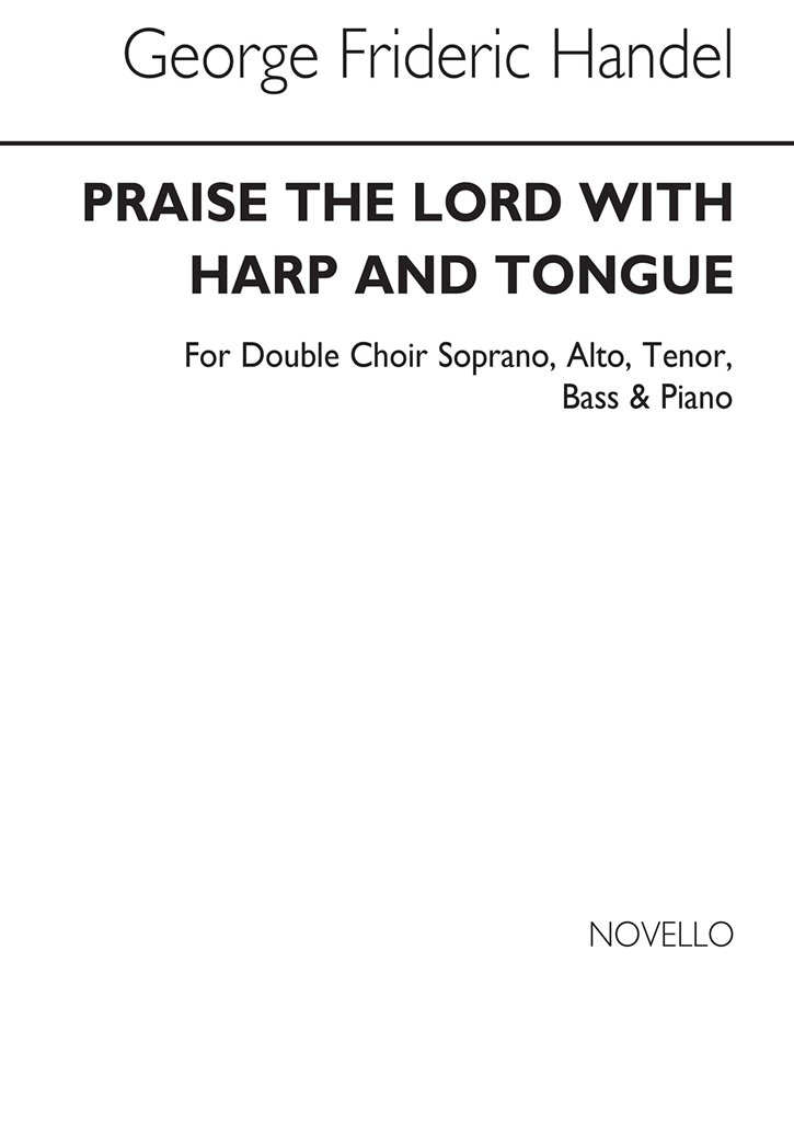 Handel: Praise The Lord With Harp And Tongue