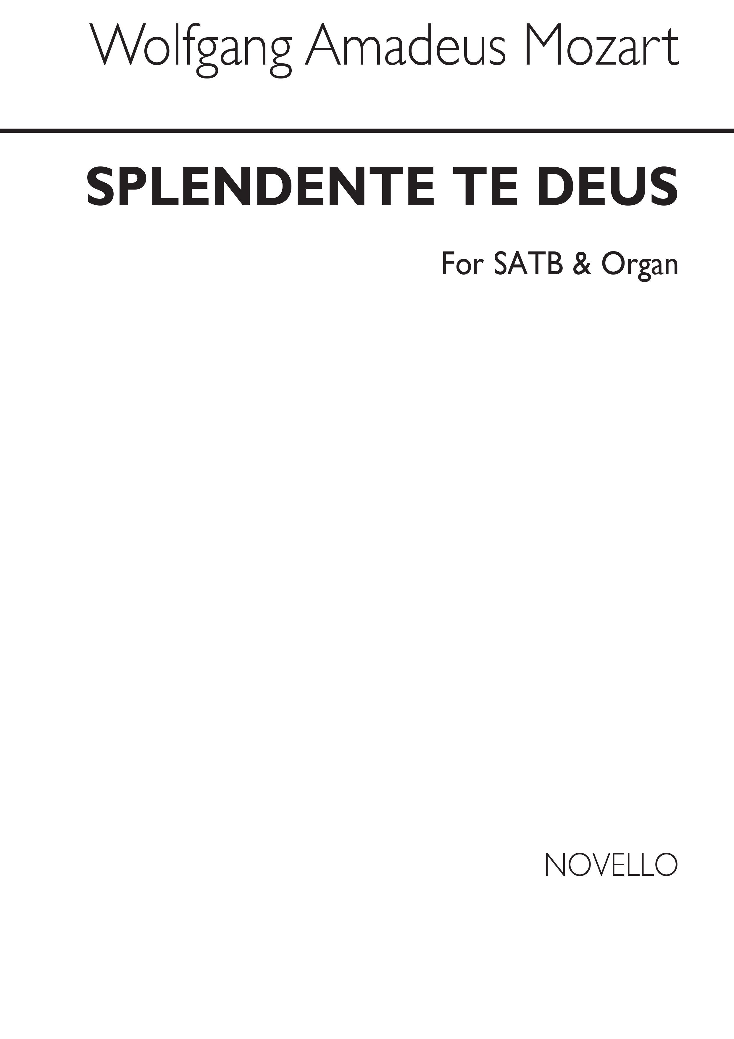 Mozart, Wa Splendente Te, Deus Satb/Organ