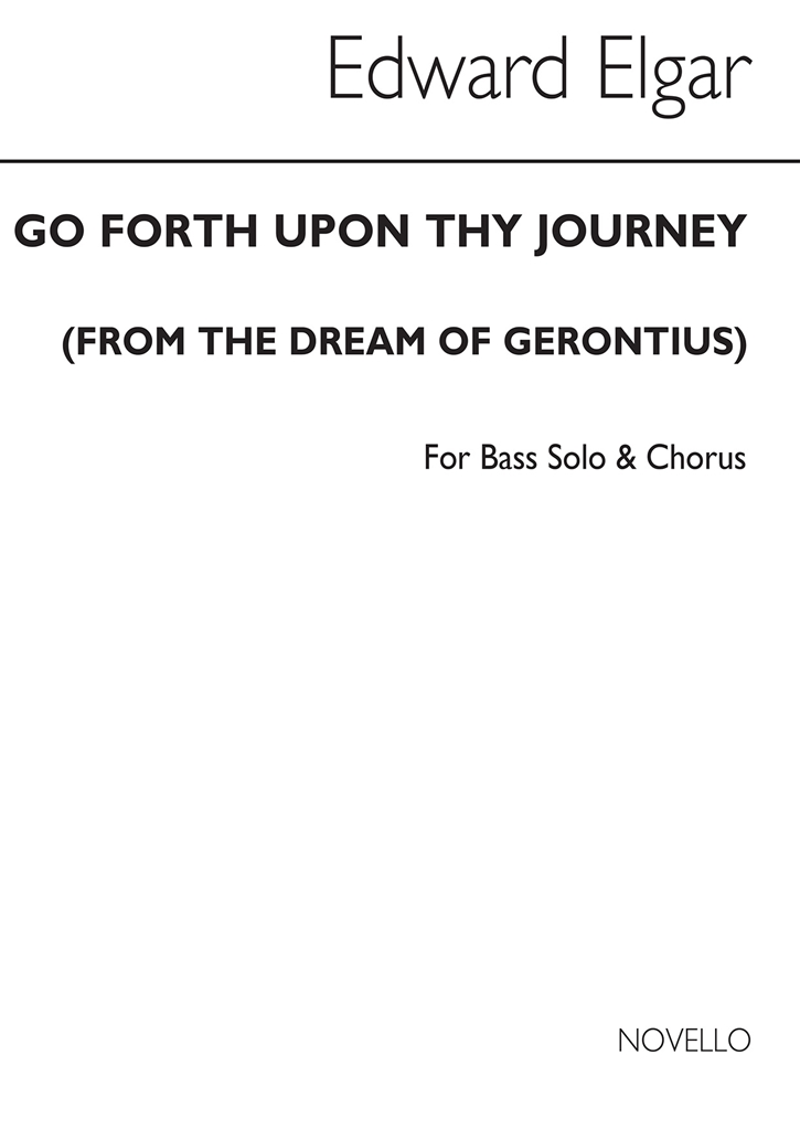 Elgar: Go Forth Upon Thy Journey from 'The Dream Of Gerontius' for SATB Chorus