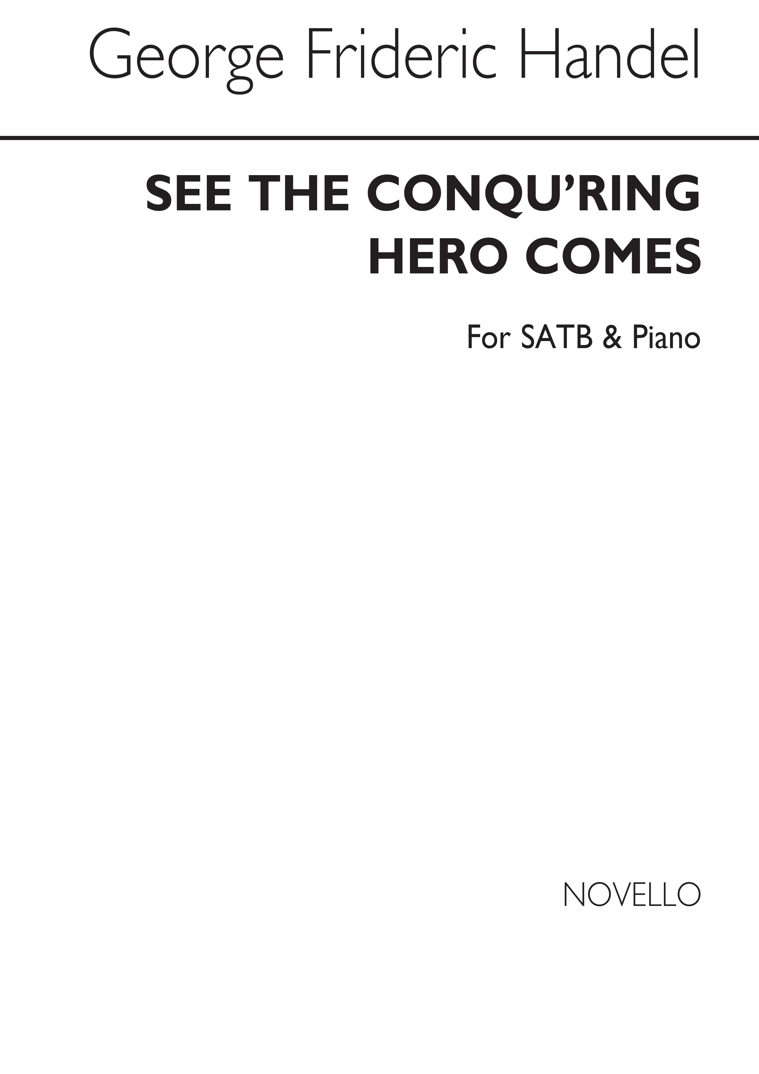 George Frideric Handel: See The Conqu'ring Hero Comes Satb/Piano(From Judas Macc