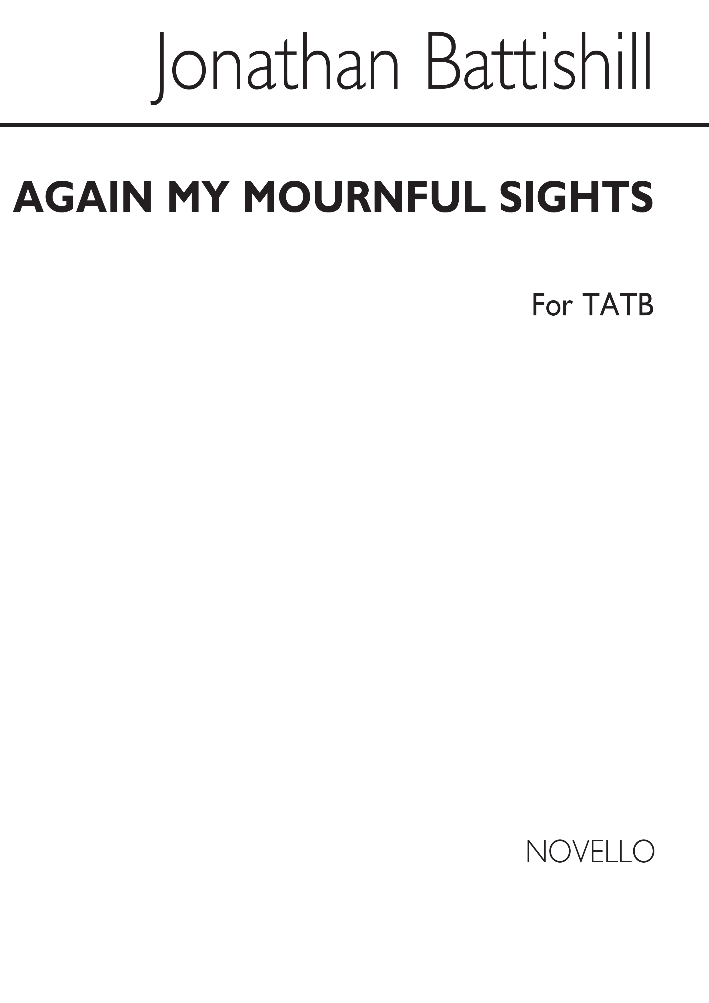 Jonathan Battishill: Again My Mournful Sighs Satb