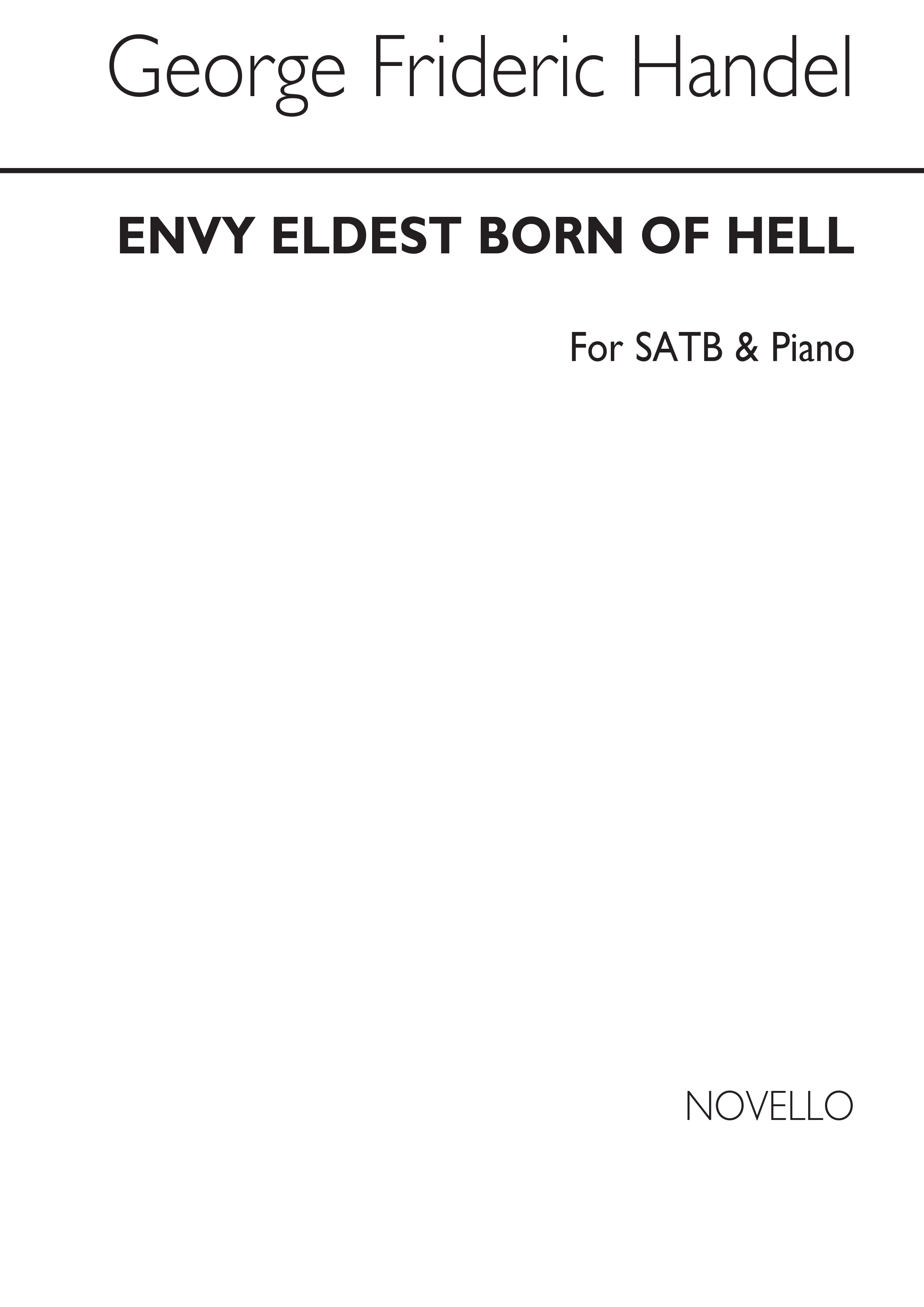 George Frideric Handel: Envy, Eldest Born Of Hell Satb/Piano