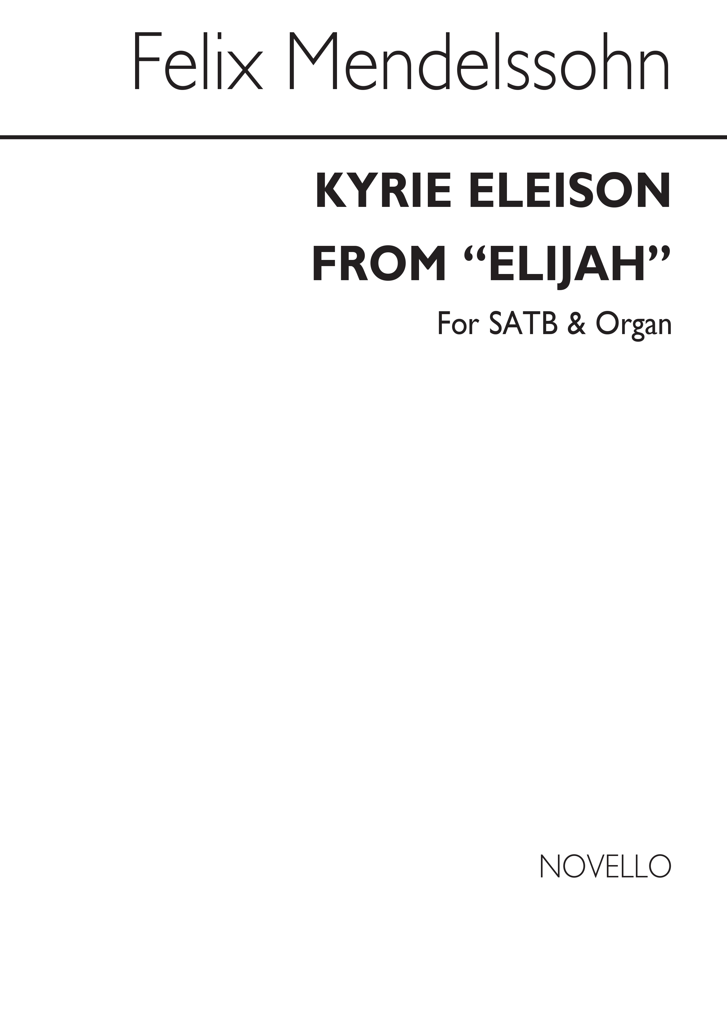 Felix Mendelssohn: Kyrie Eleison (From Elijah) Satb/Organ