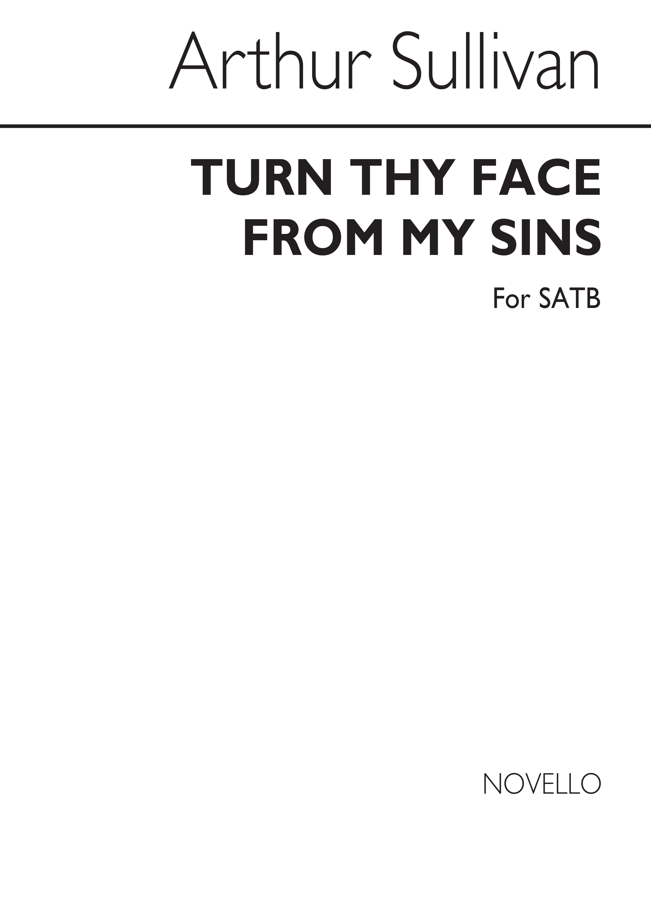 Sullivan, A Turn Thy Face - SATB