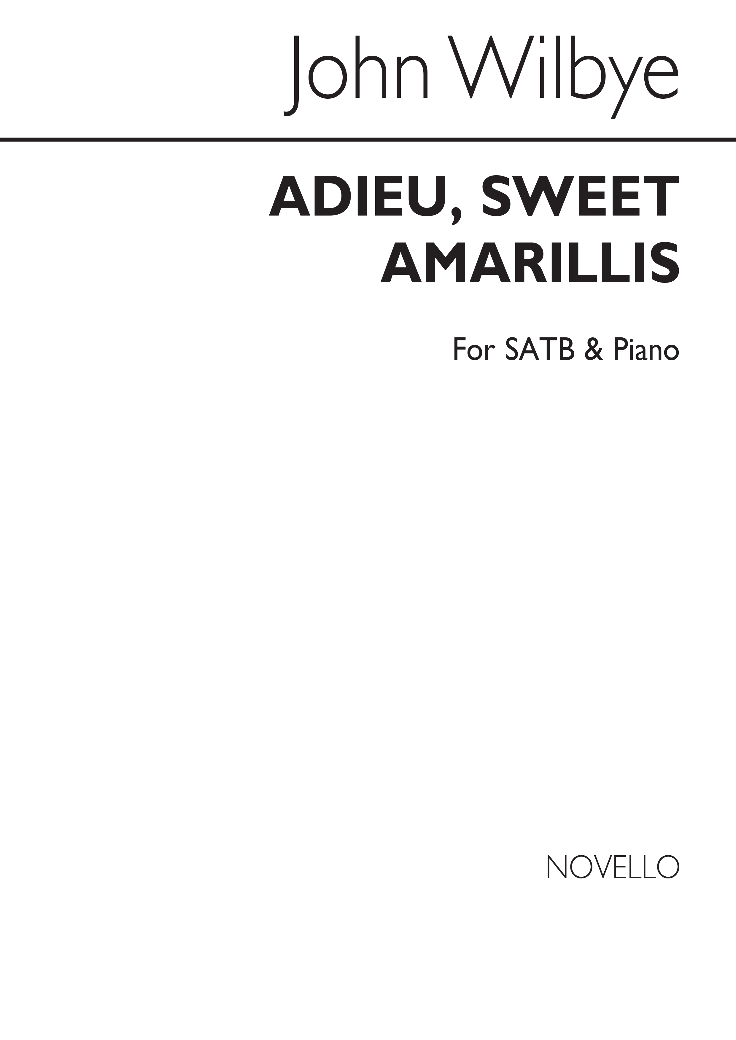 John Wilbye: Adieu, Sweet Amarillis Satb/Piano (Edited J F Bridge)