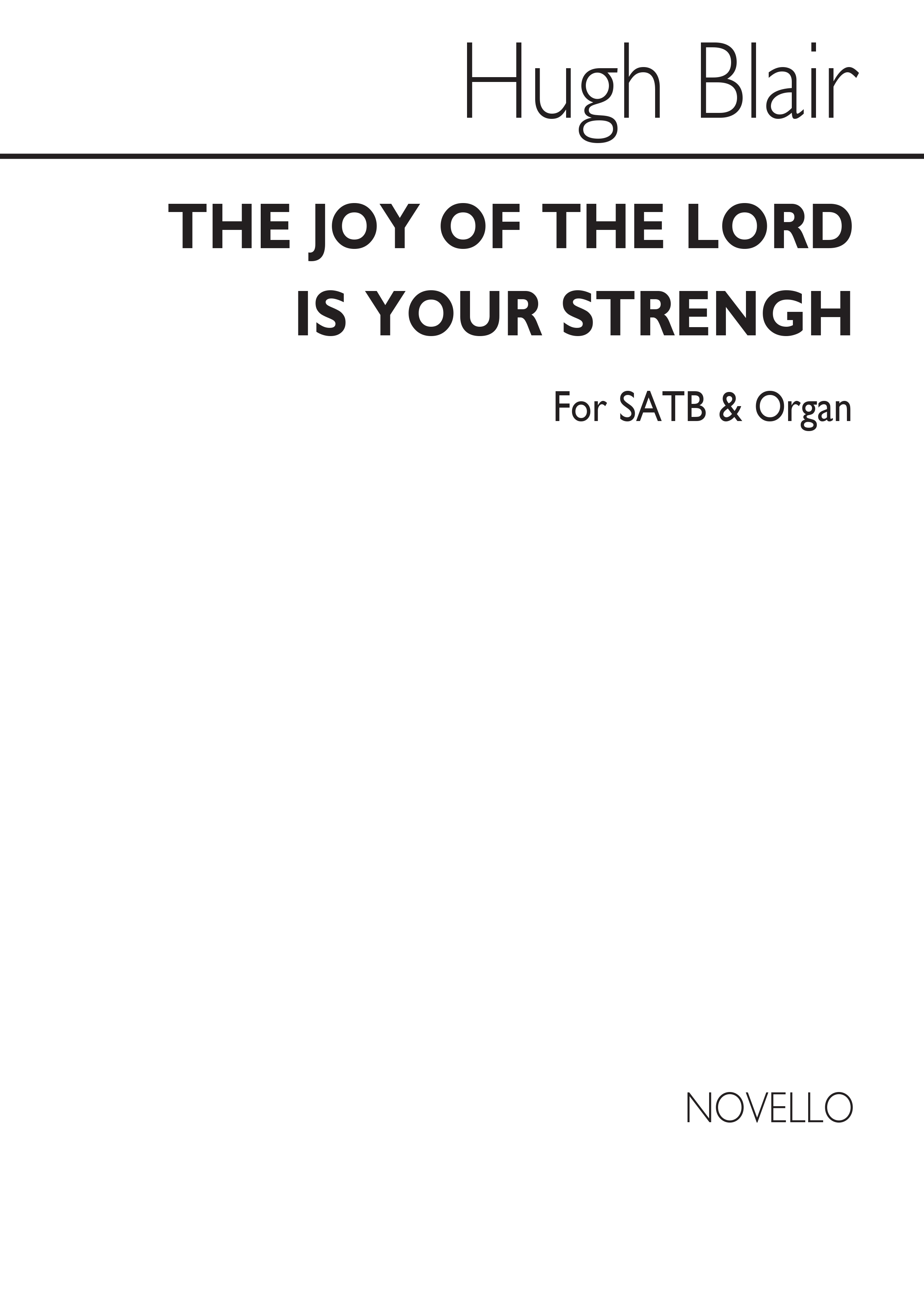 Blair The Joy Of The Lord Is In Your Strength Satb/Org