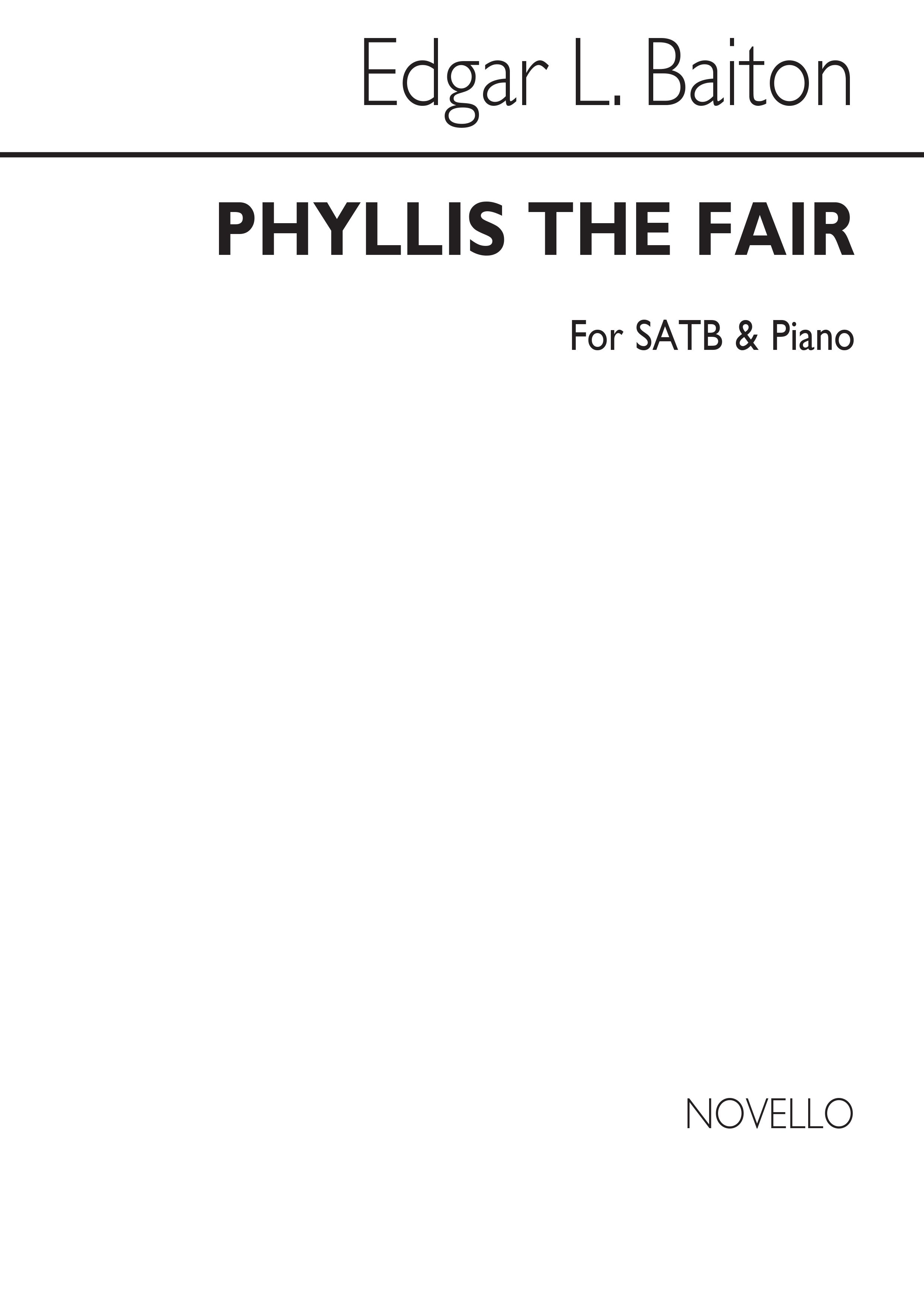 Edgar L. Bainton: Phyllis The Fair Satb/Piano