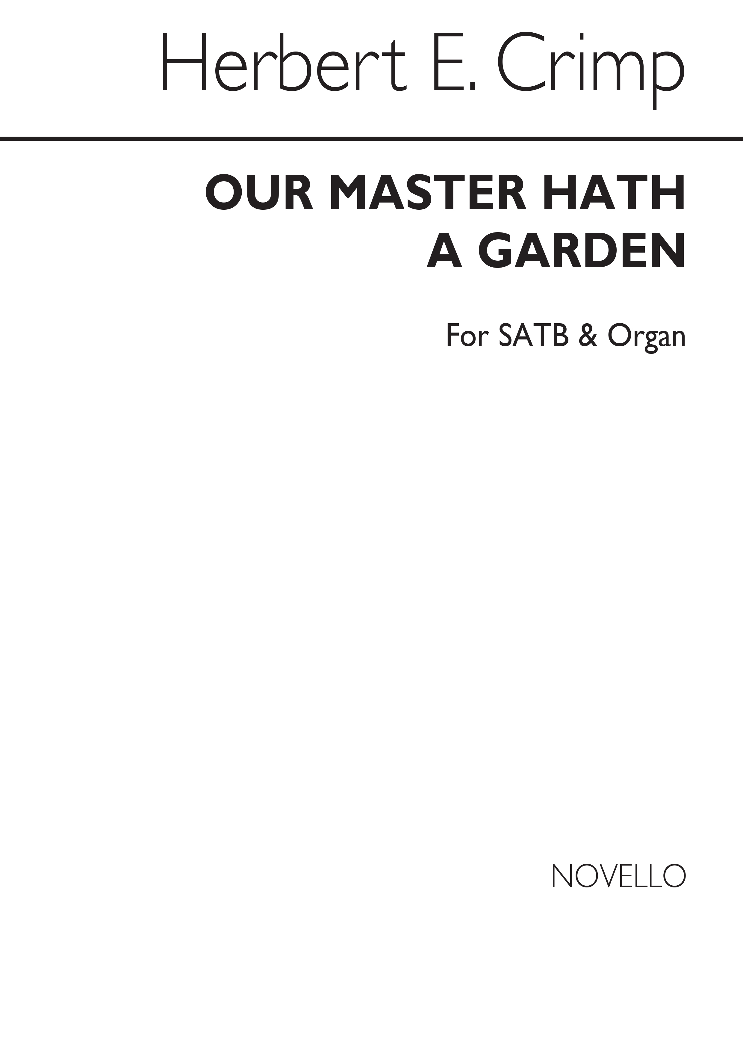 Herbert E. Crimp: Our Master Hath A Garden Satb/Organ