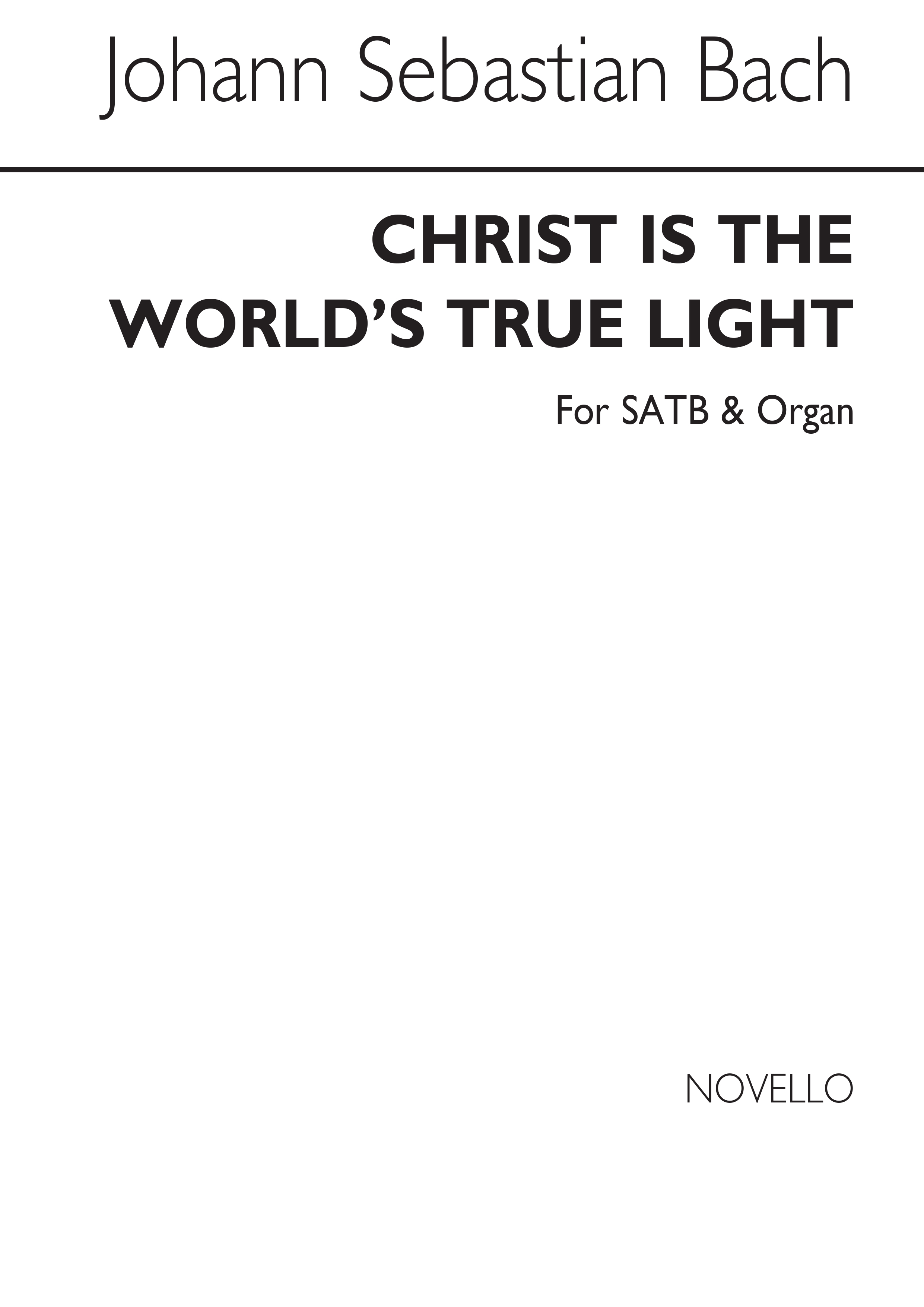 J.S. Bach: Christ Is The World's True Light