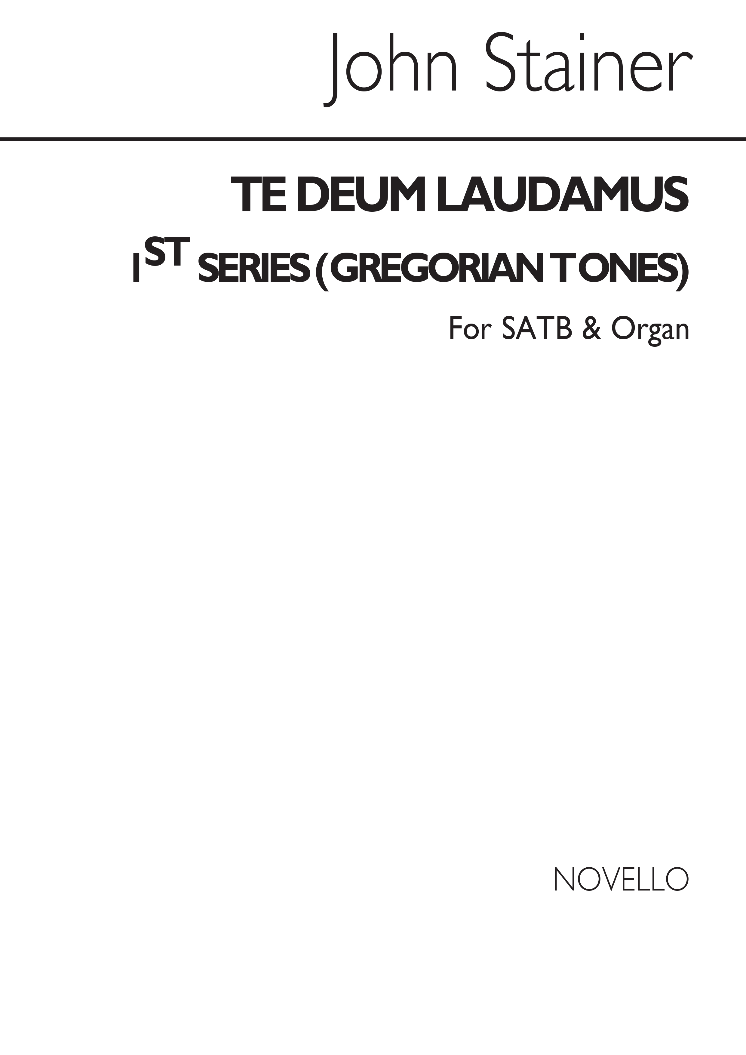 John Stainer: Te Deum Laudamus 1st Series (Gregorian Tones) Satb/Organ