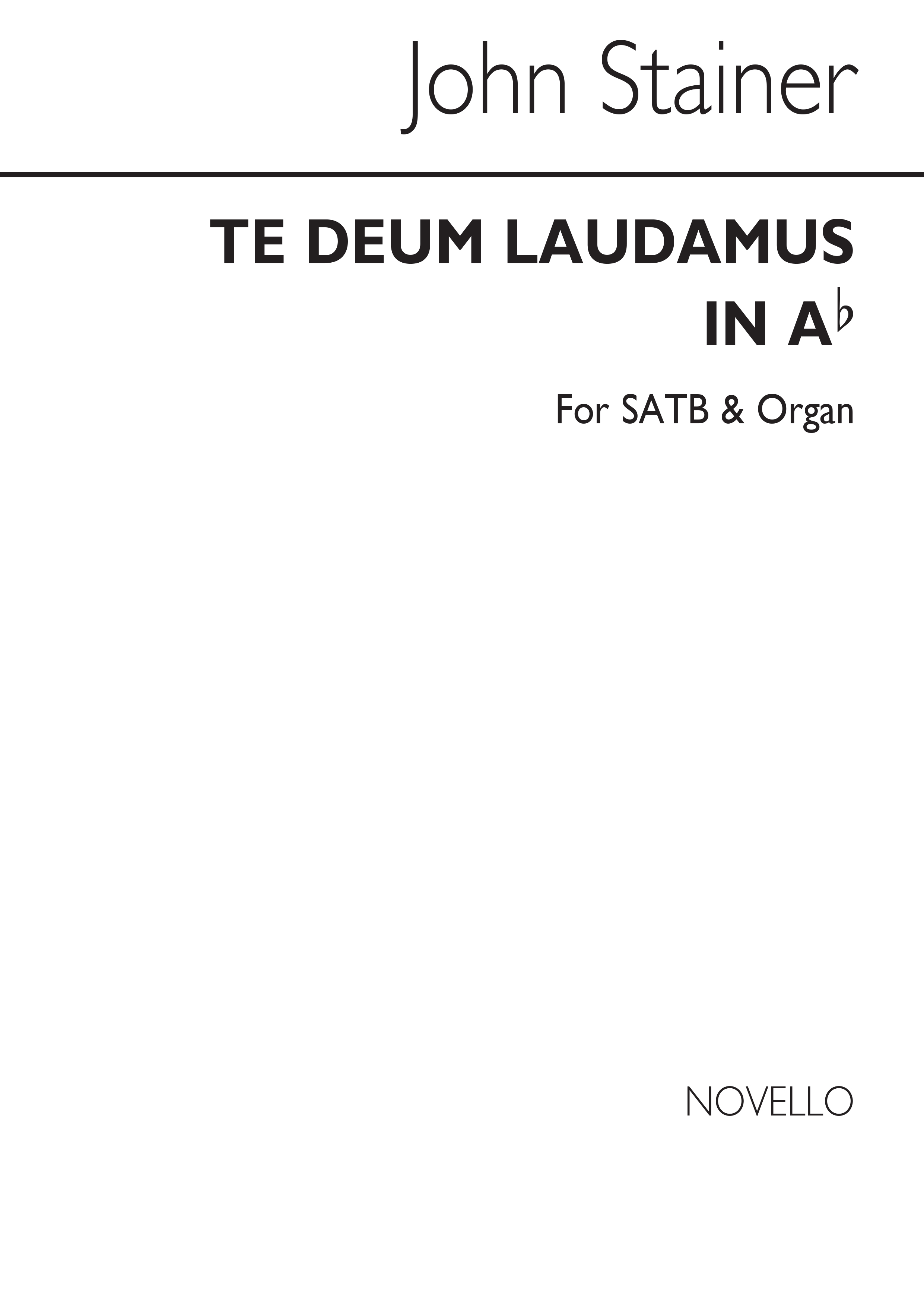 John Stainer: Te Deum Laudamus In A Flat Satb/Organ