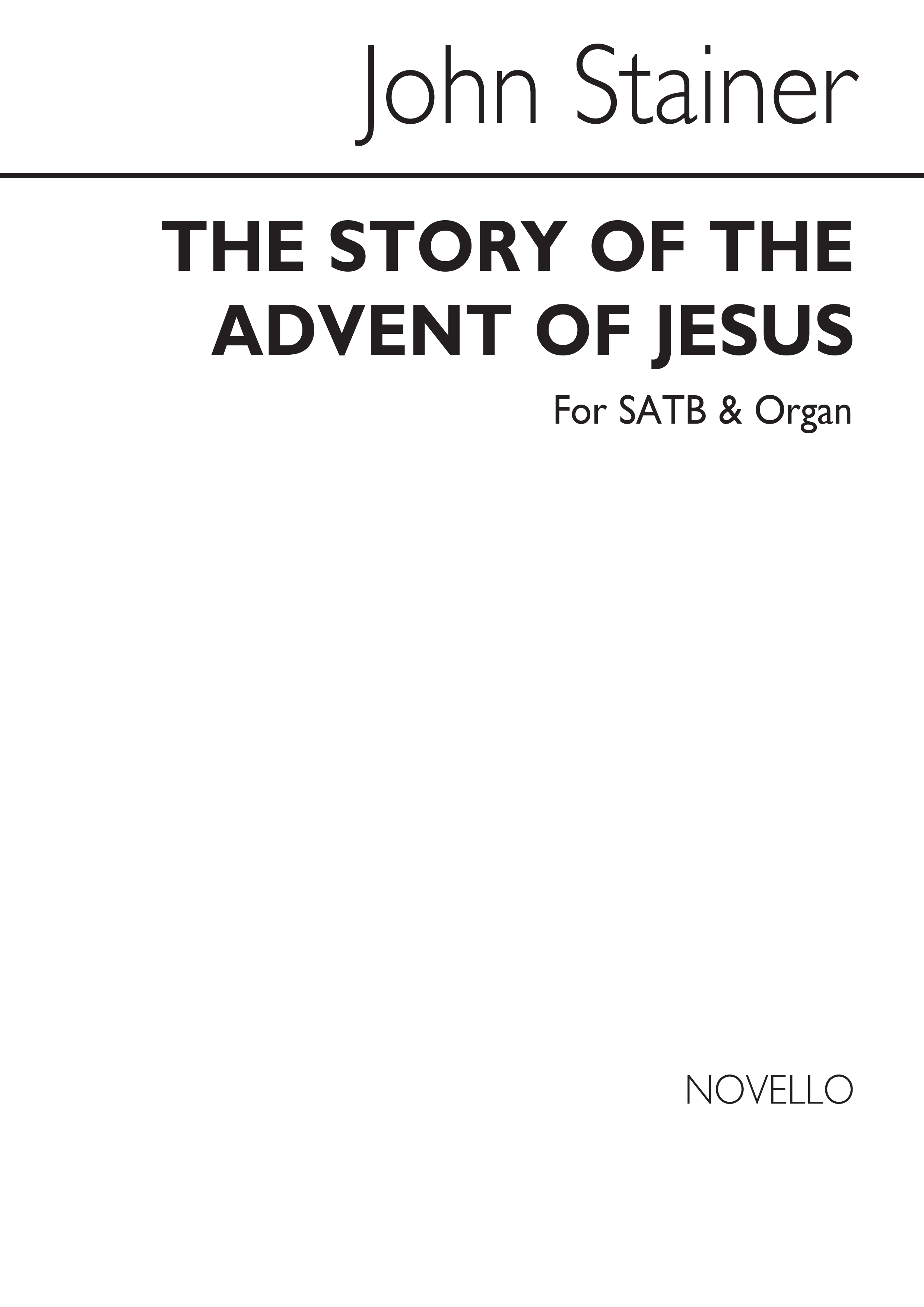 John Stainer: The Story Of The Advent Of Jesus Satb/Organ