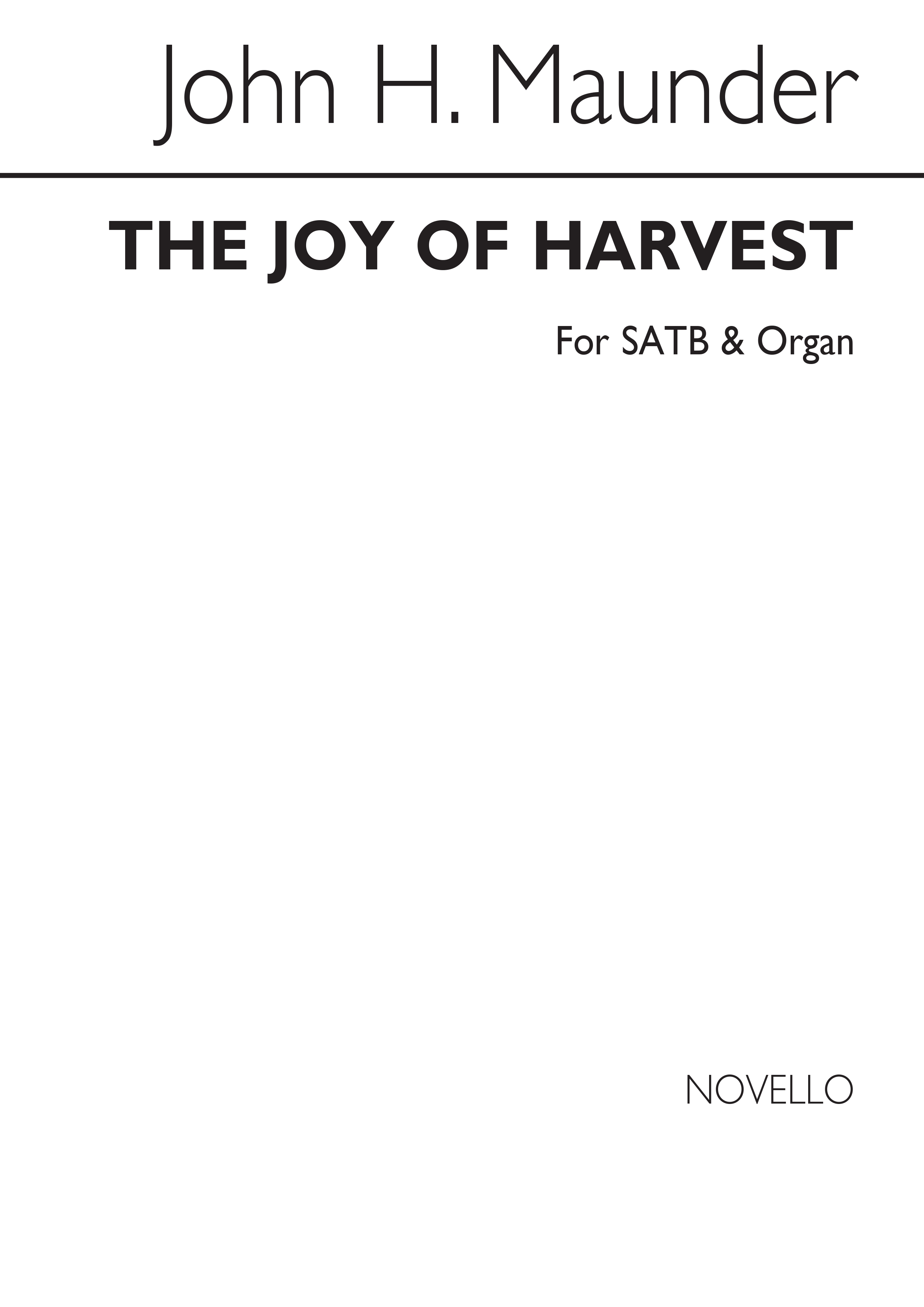 John Henry Maunder: The Joy Of Harvest (Hymn) Satb/Organ