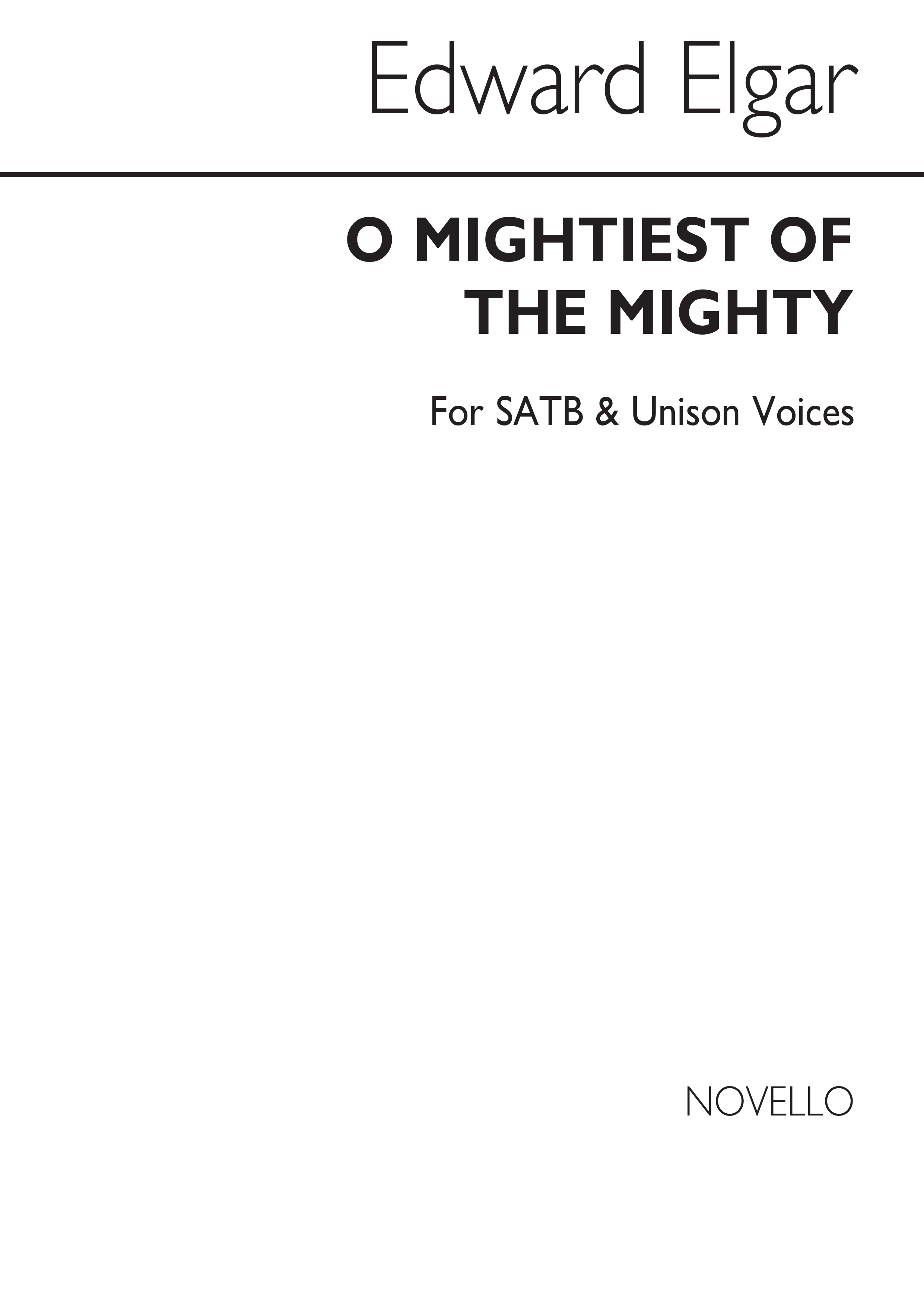 Elgar O Mightiest Of The Mighty Hymn Tune Satb/Unison