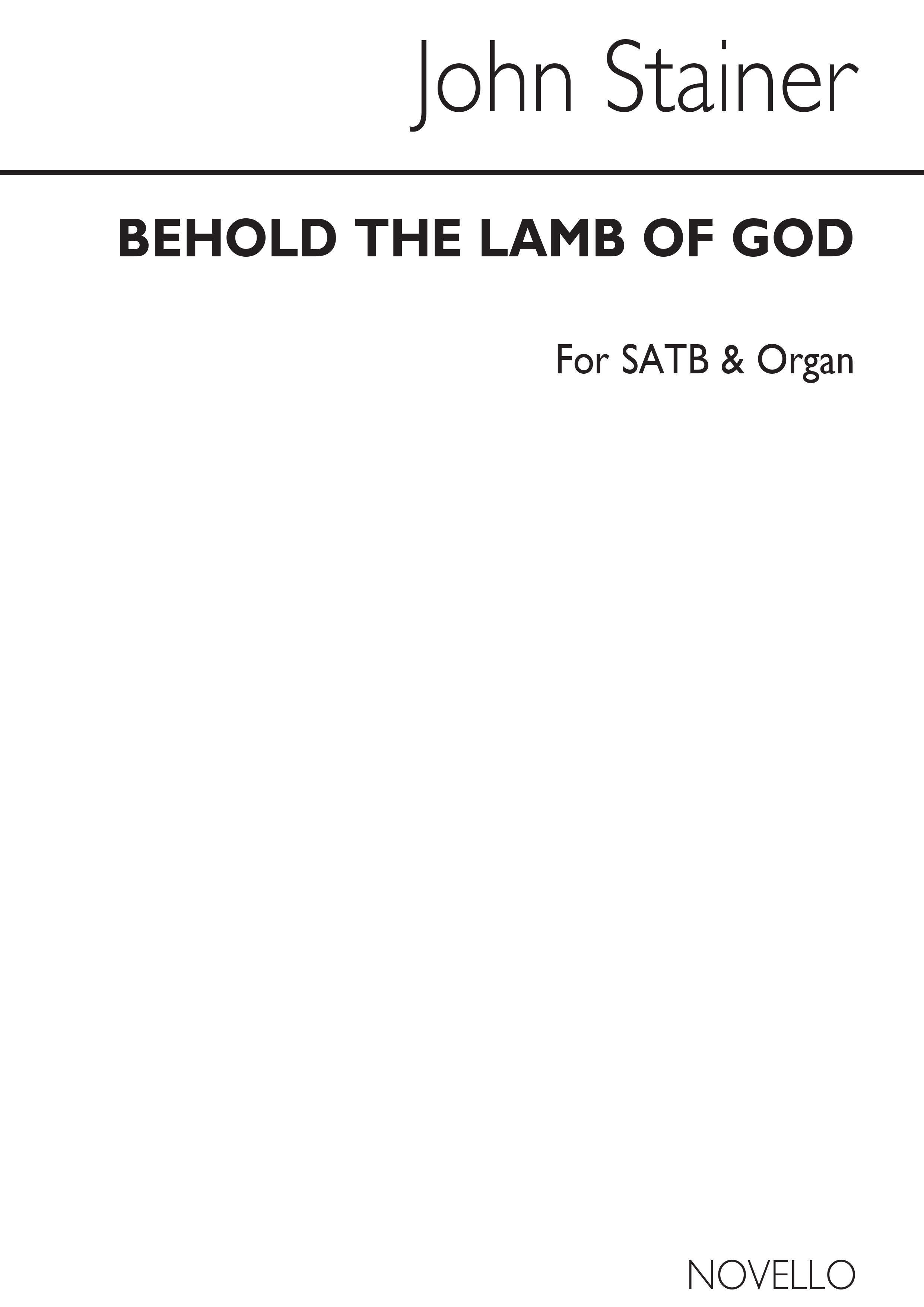 John Stainer: Behold The Lamb Of God (Hymn) Satb/Organ