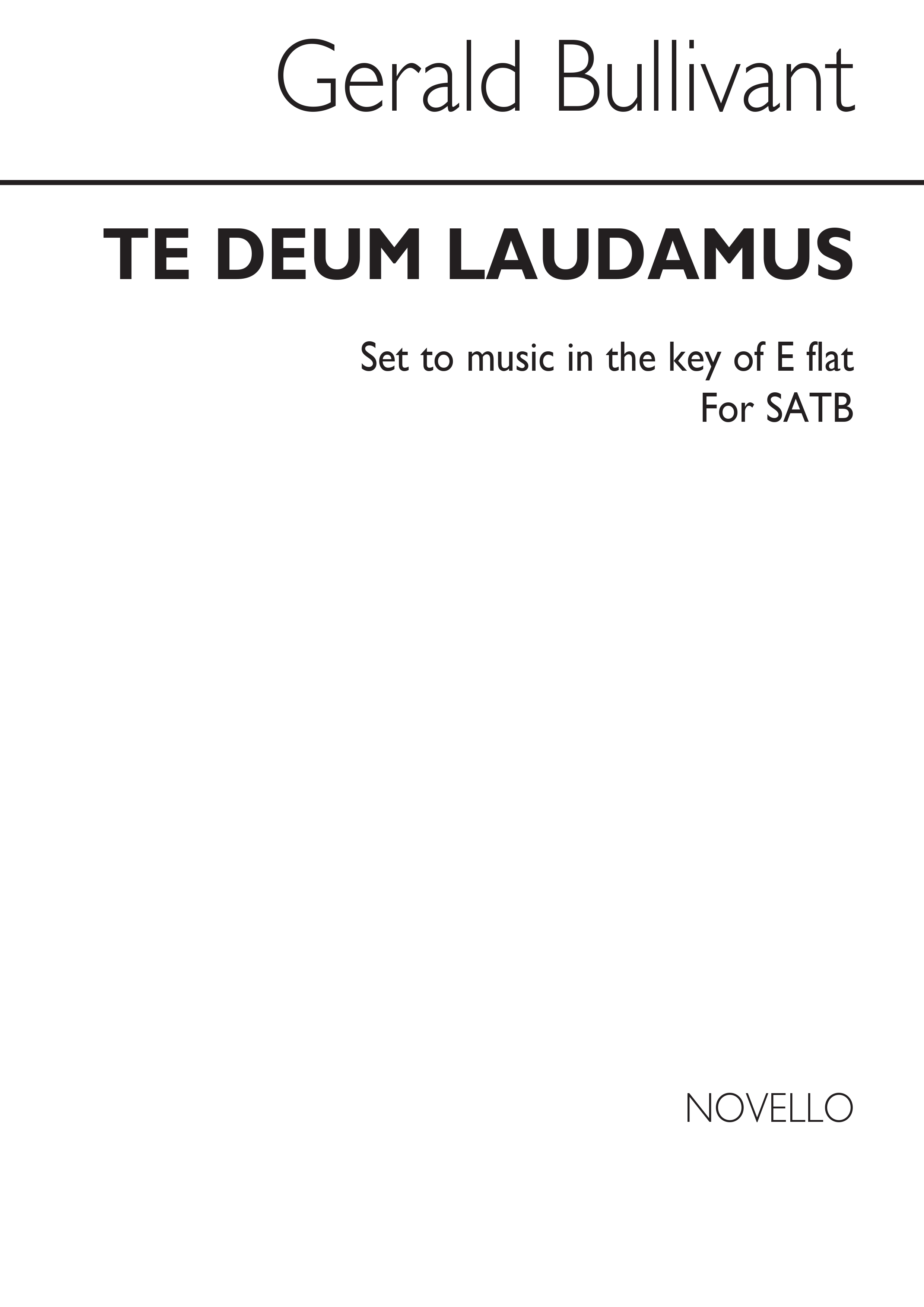 Bullivant: Te Deum In E Flat SATB