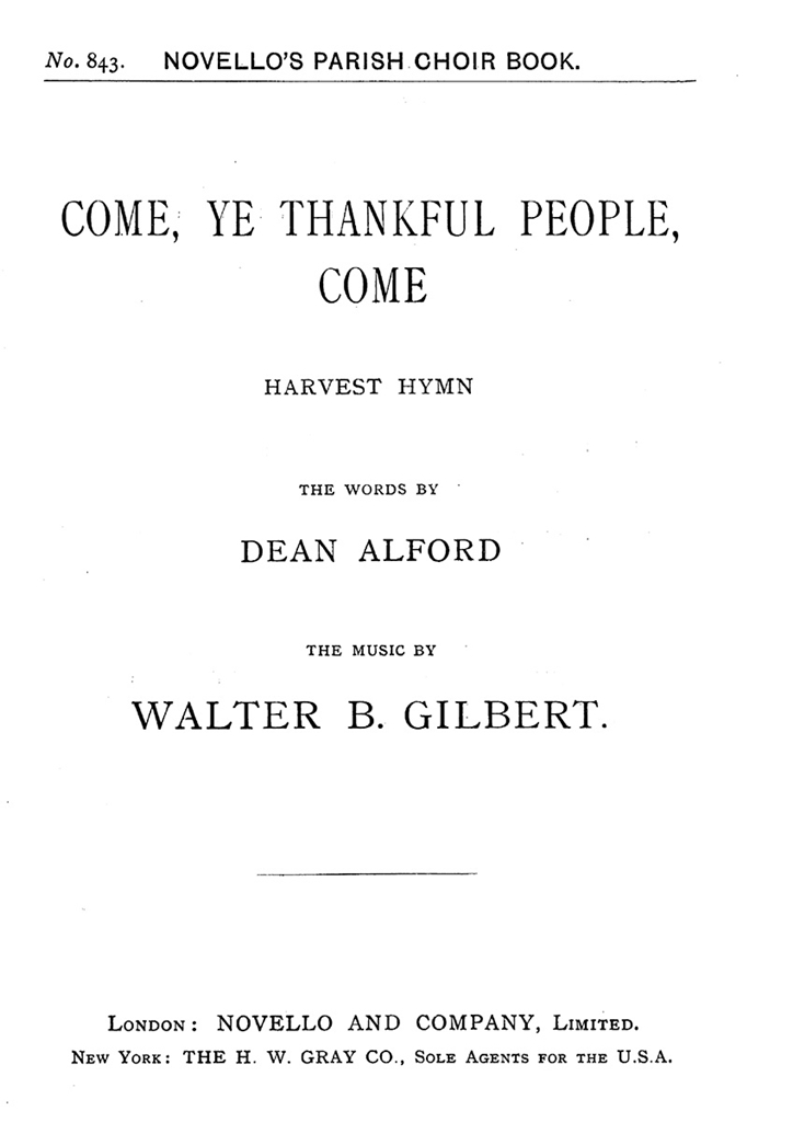 Walter B. Gilbert: Come, Ye Thankful People Come (Hymn) Satb/Organ