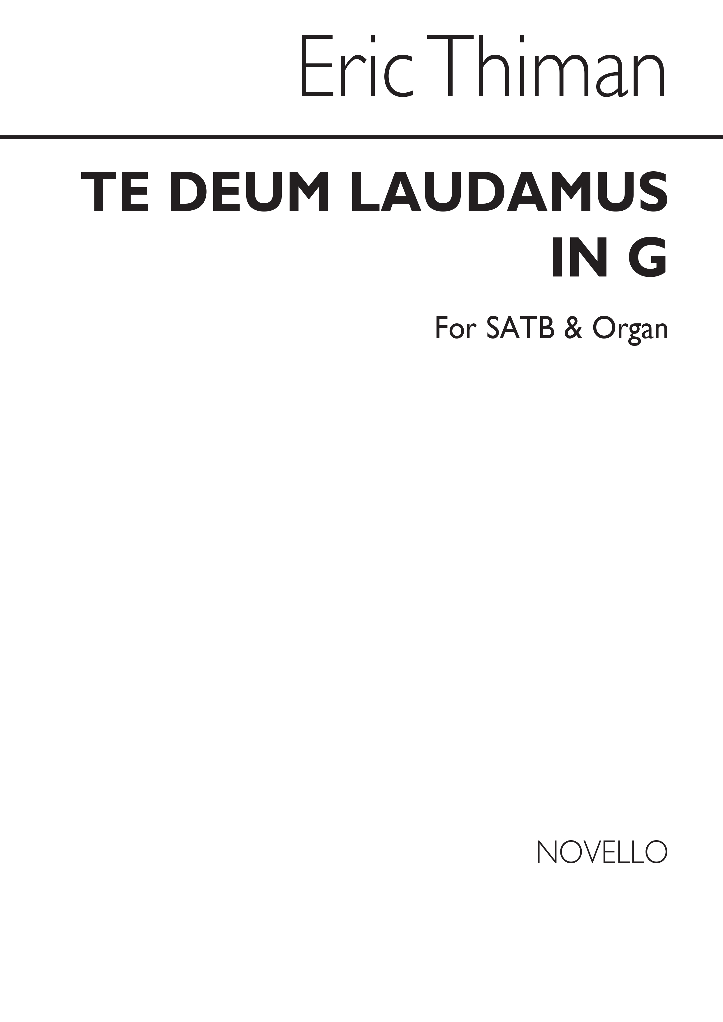 Thiman: Te Deum Laudamus In G for SATB Chorus with Organ acc.