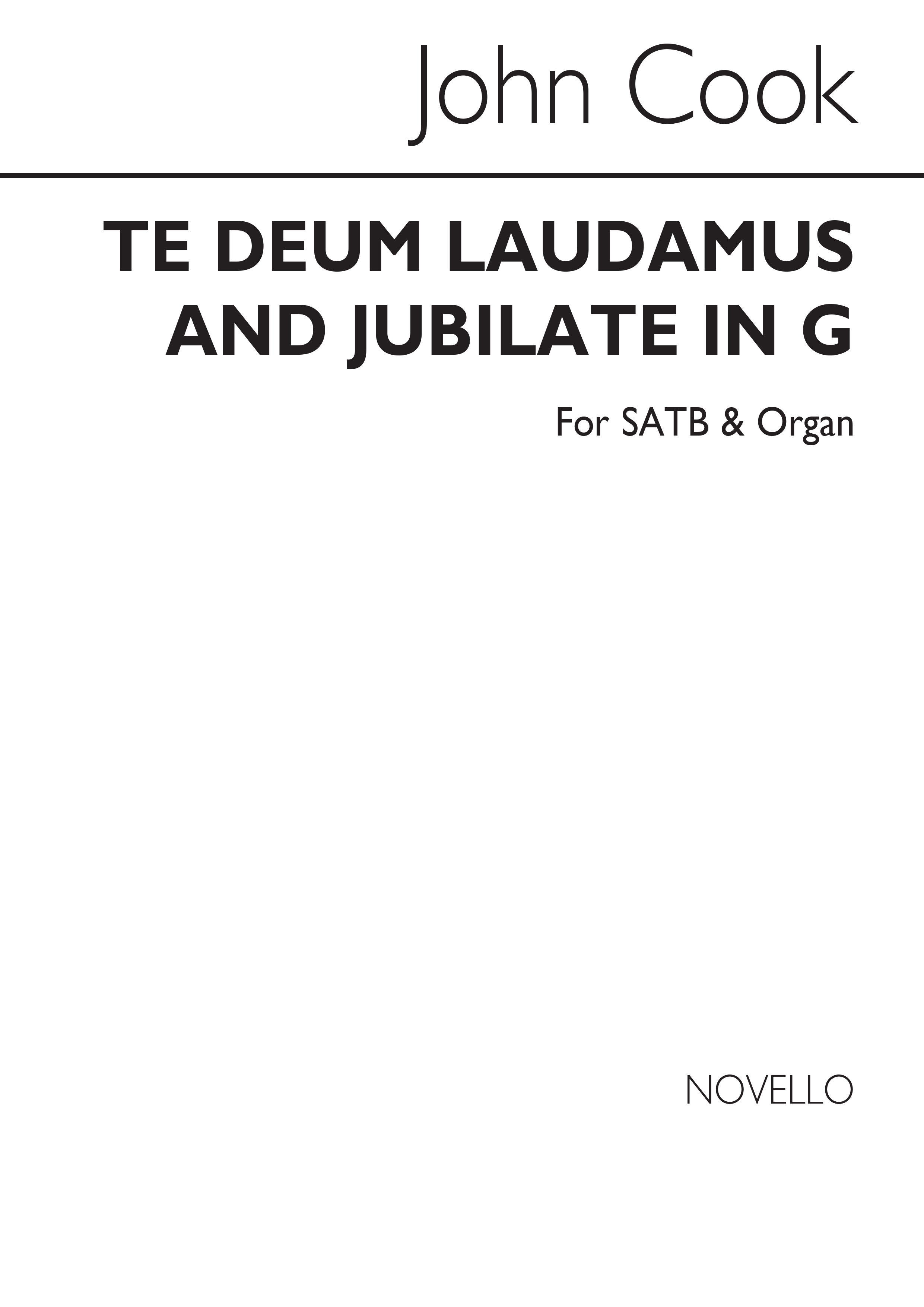 John Cook: Te Deum Laudamus And Jubilate In G Satb/Organ