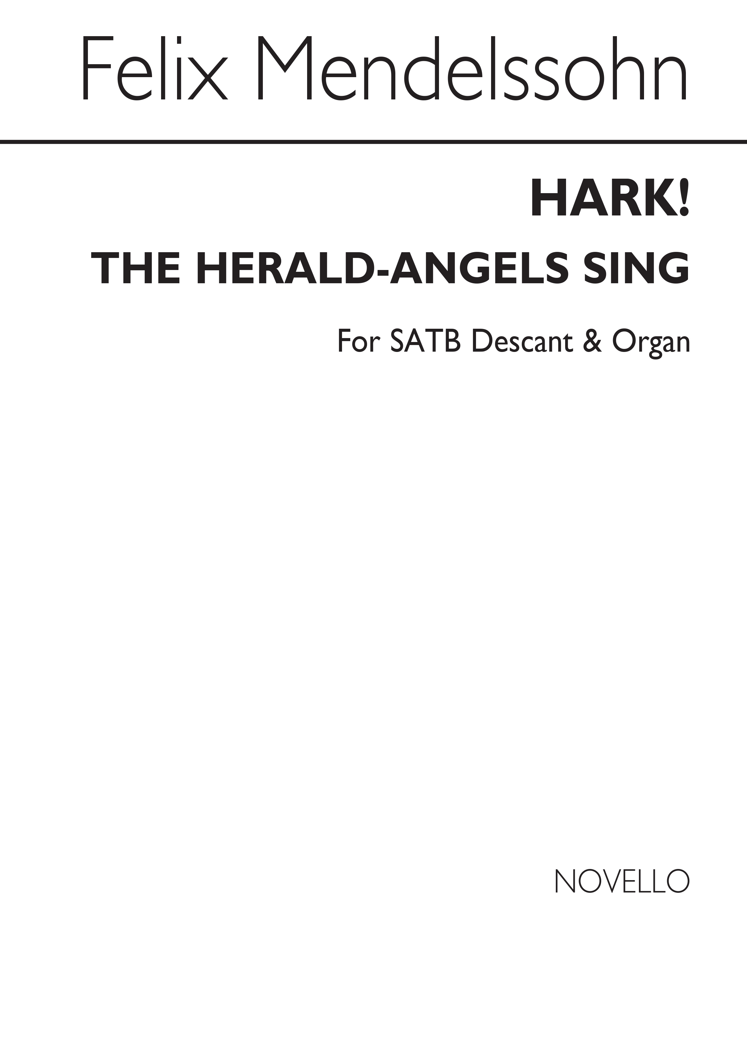 Felix Mendelssohn: Hark! The Herald-angels Sing Satb/Descant/Organ