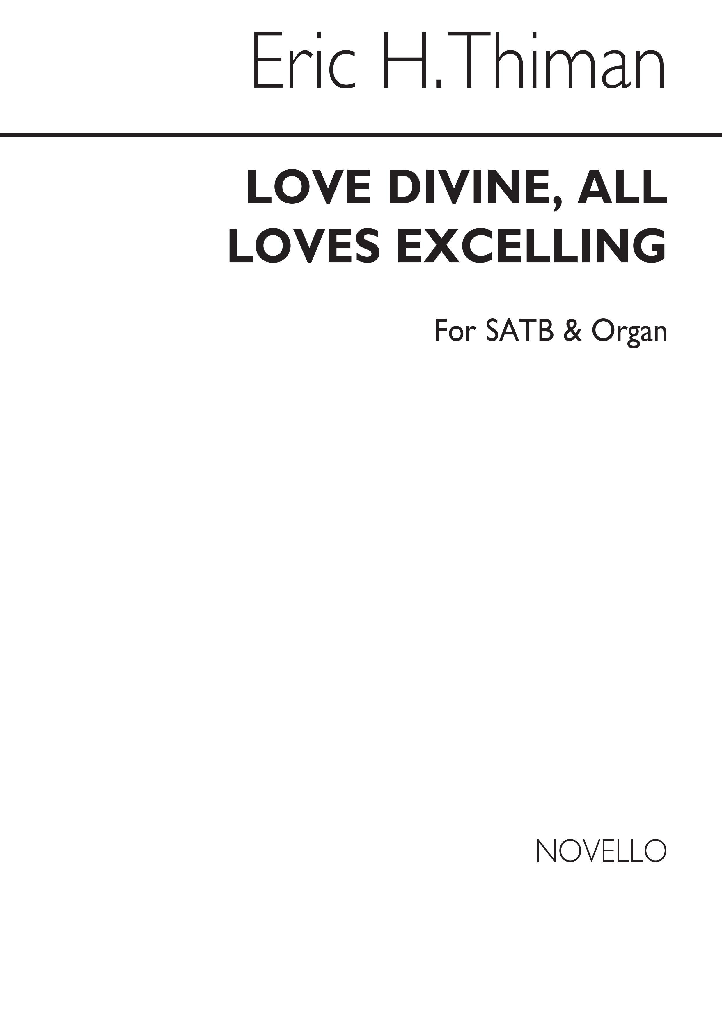 Eric Thiman: Love Divine, All Loves Excelling (Hymn) Satb/Organ