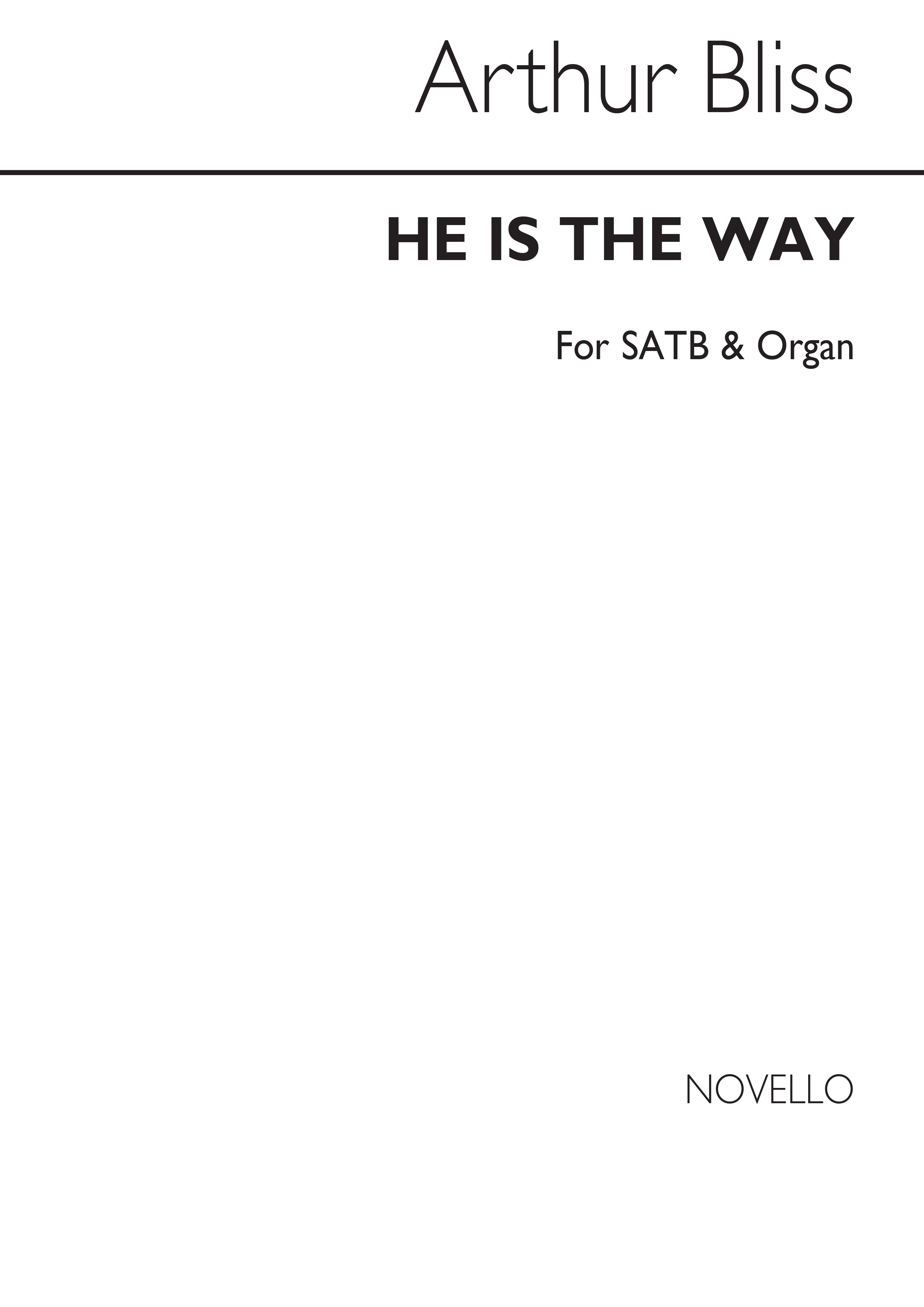 Bliss: He Is The Way for SATB and Organ