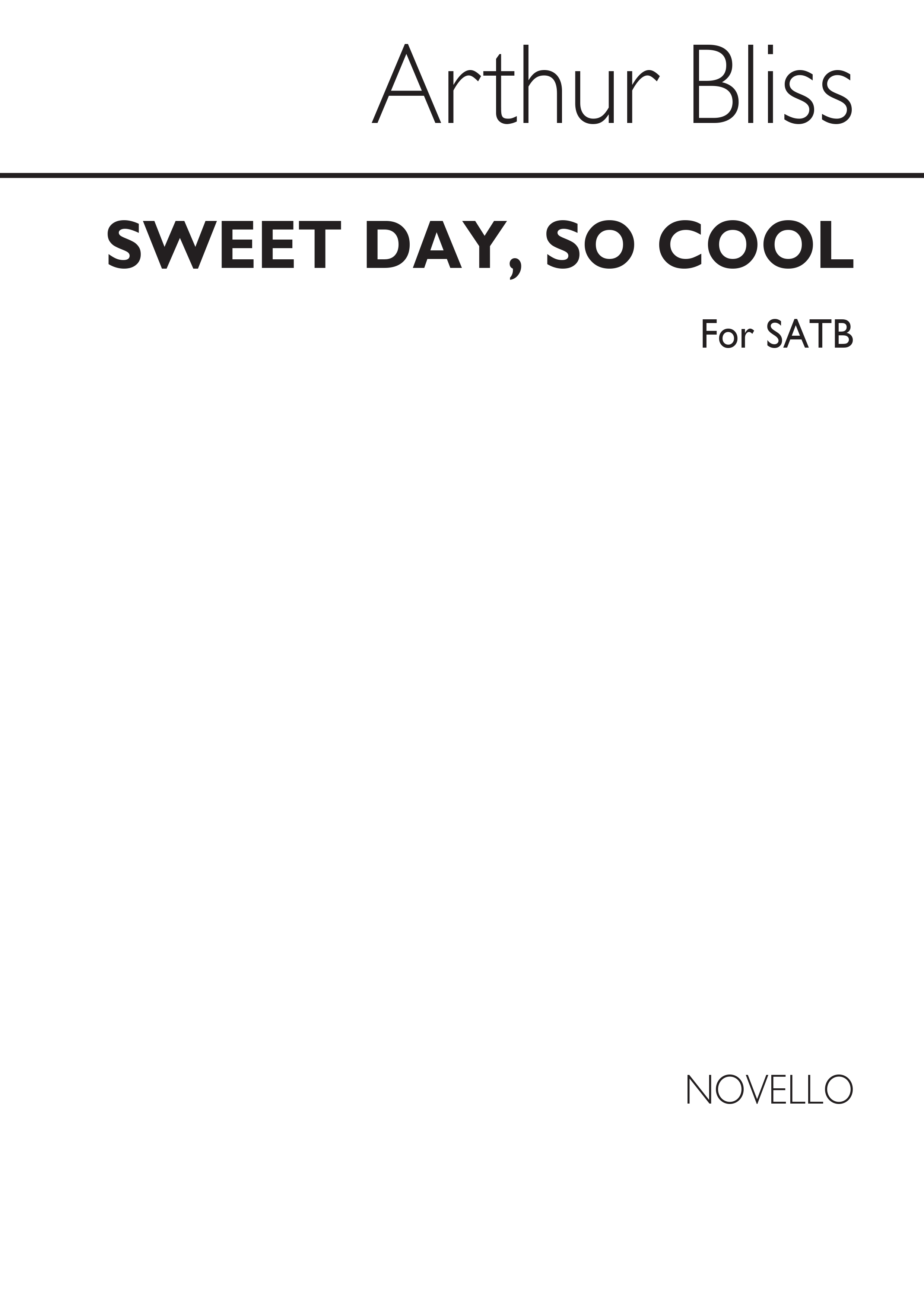 Arthur Bliss: Sweet Day, So Cool (Hymn) - SATB