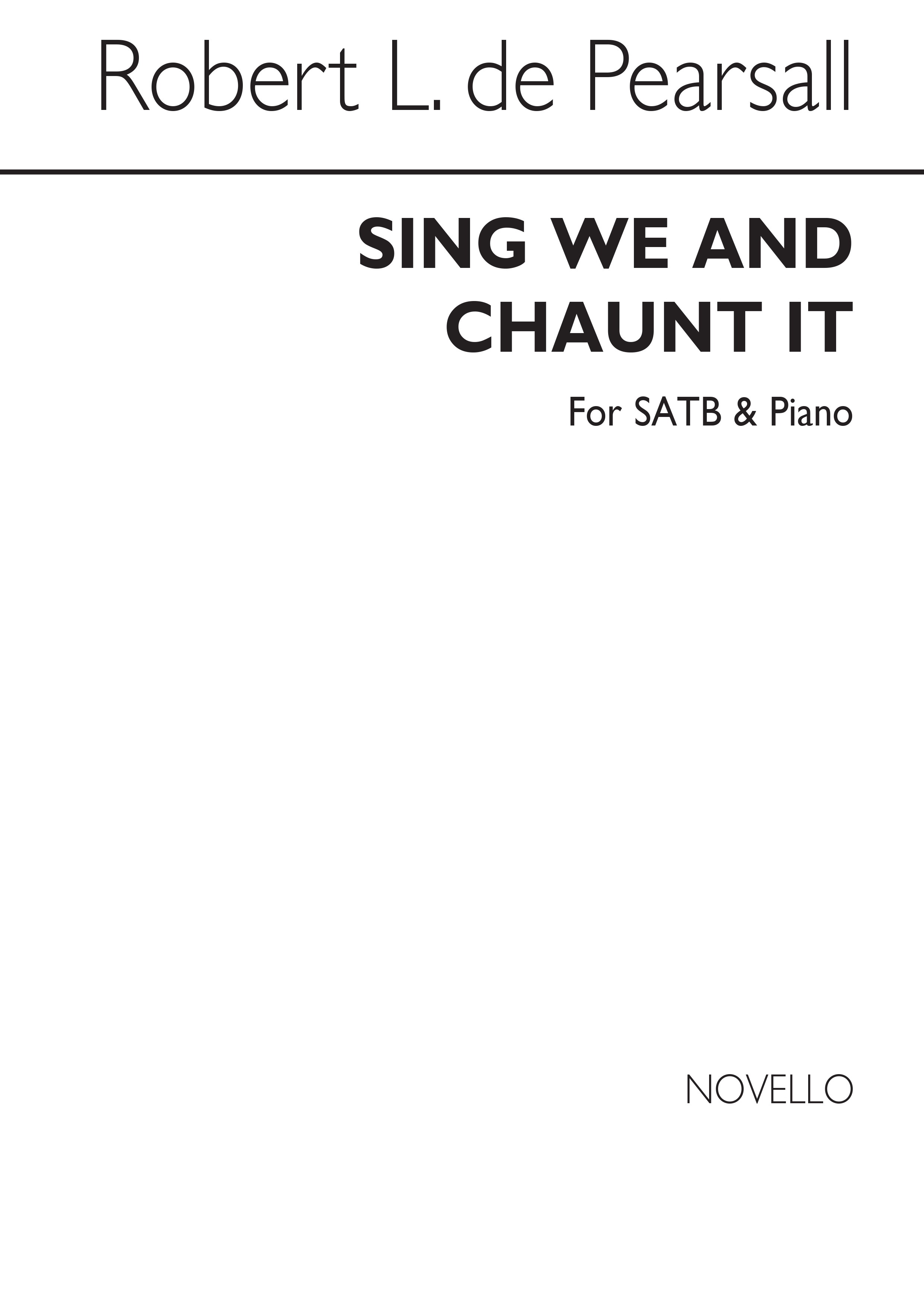 Pearsall, R Sing We And Chaunt It Satb/Pf