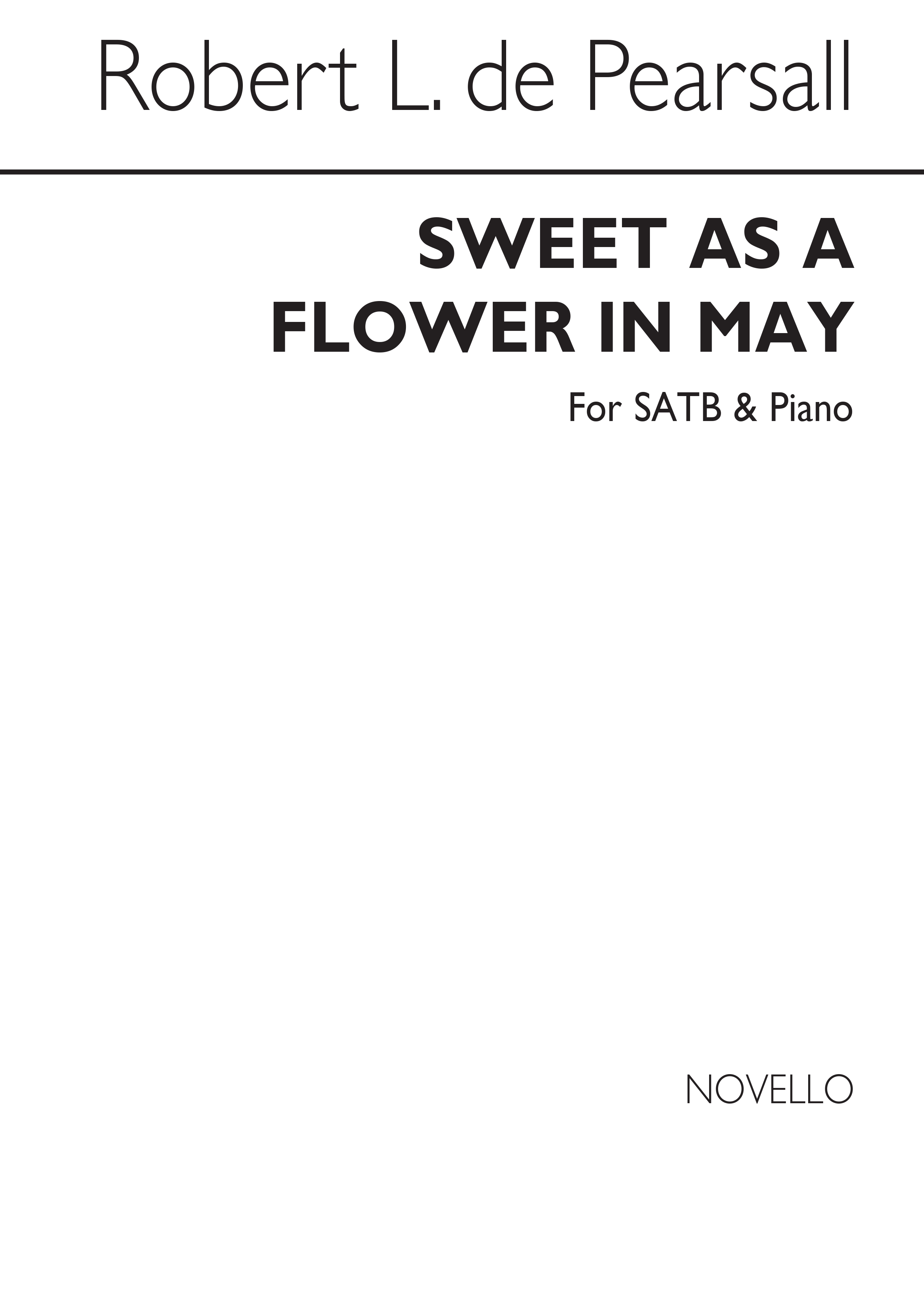 Pearsall, R Sweet As A Flower In May Satb/Pf