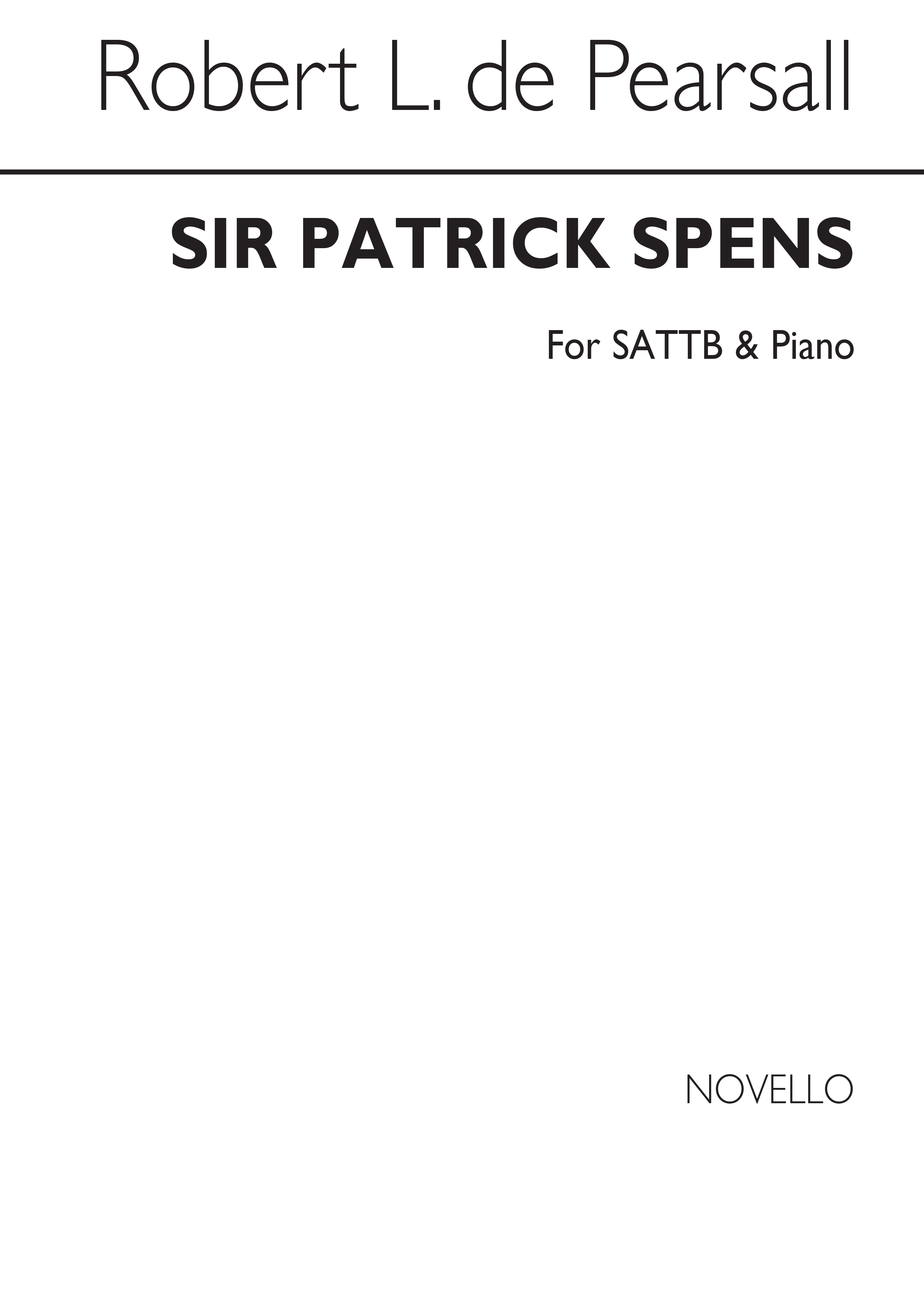 Pearsall, R Sir Patrick Spens Sattb/Pf