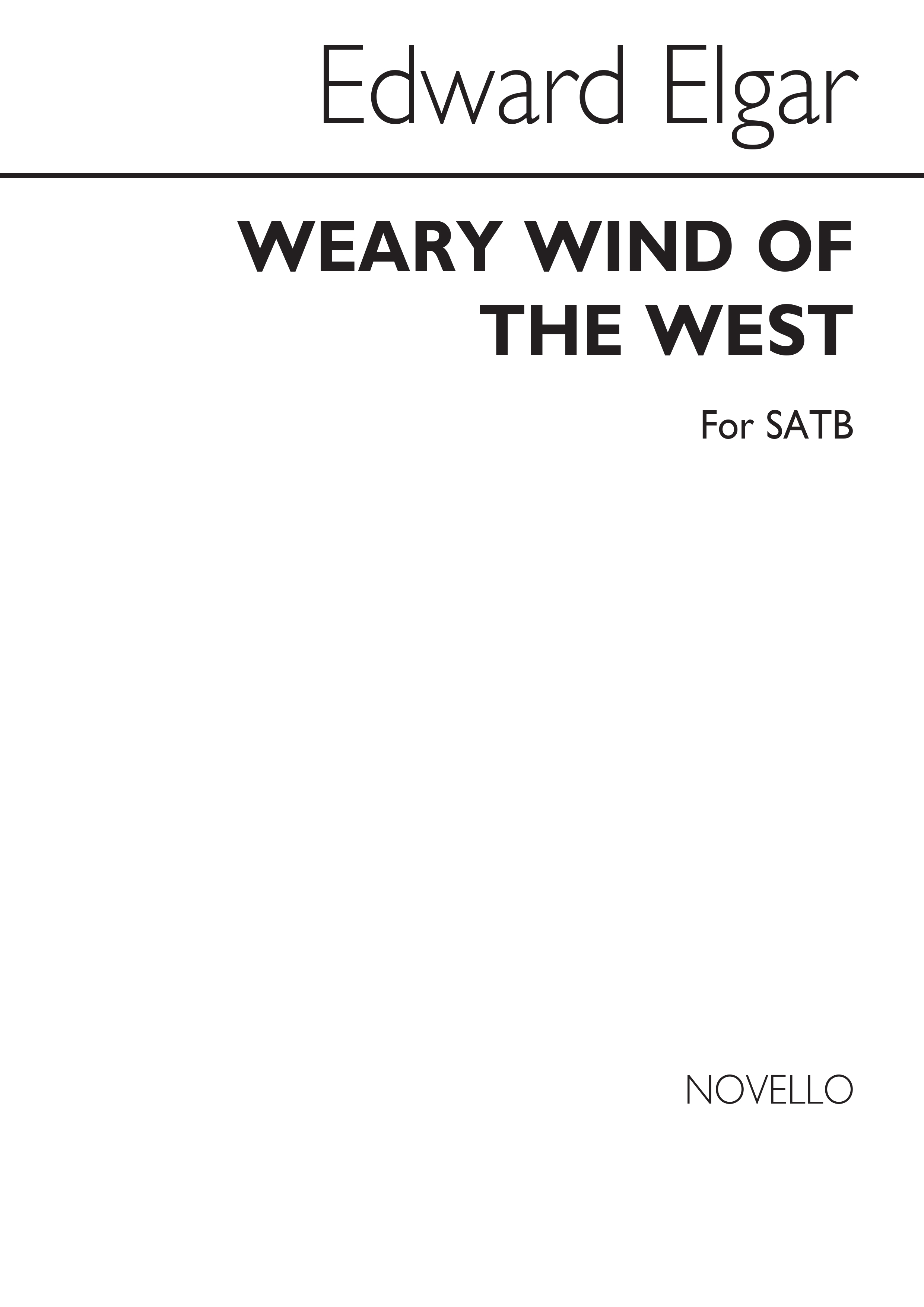 Edward Elgar: Weary Wind Of The West (SATB)