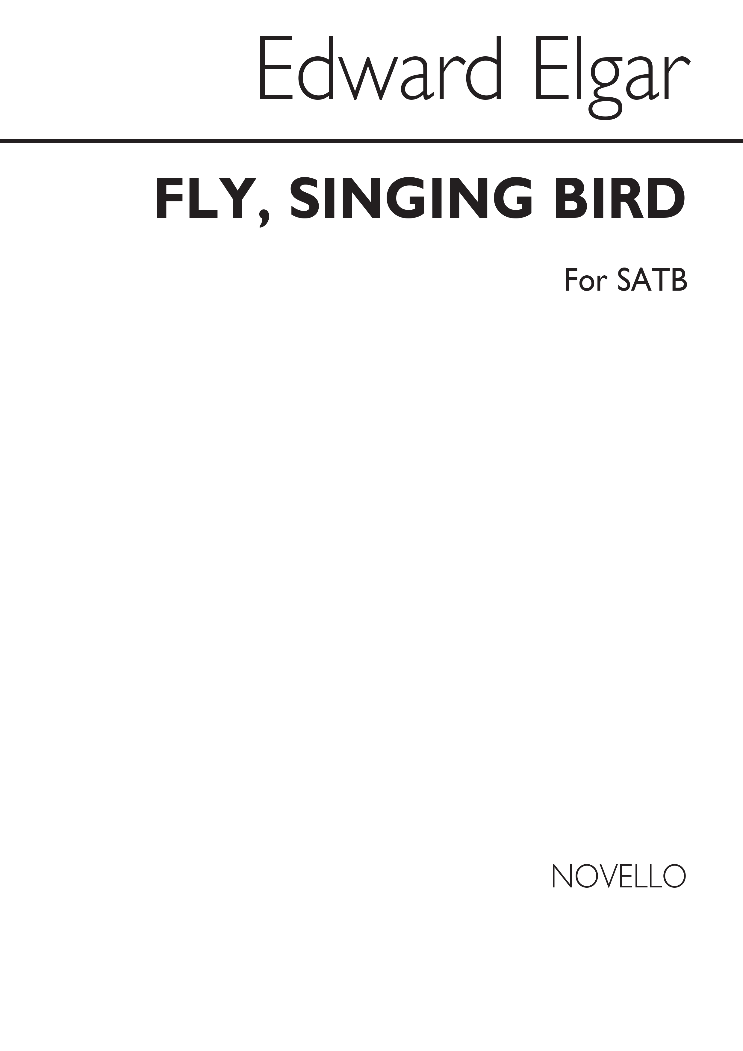 Edward Elgar: Fly, Singing Bird