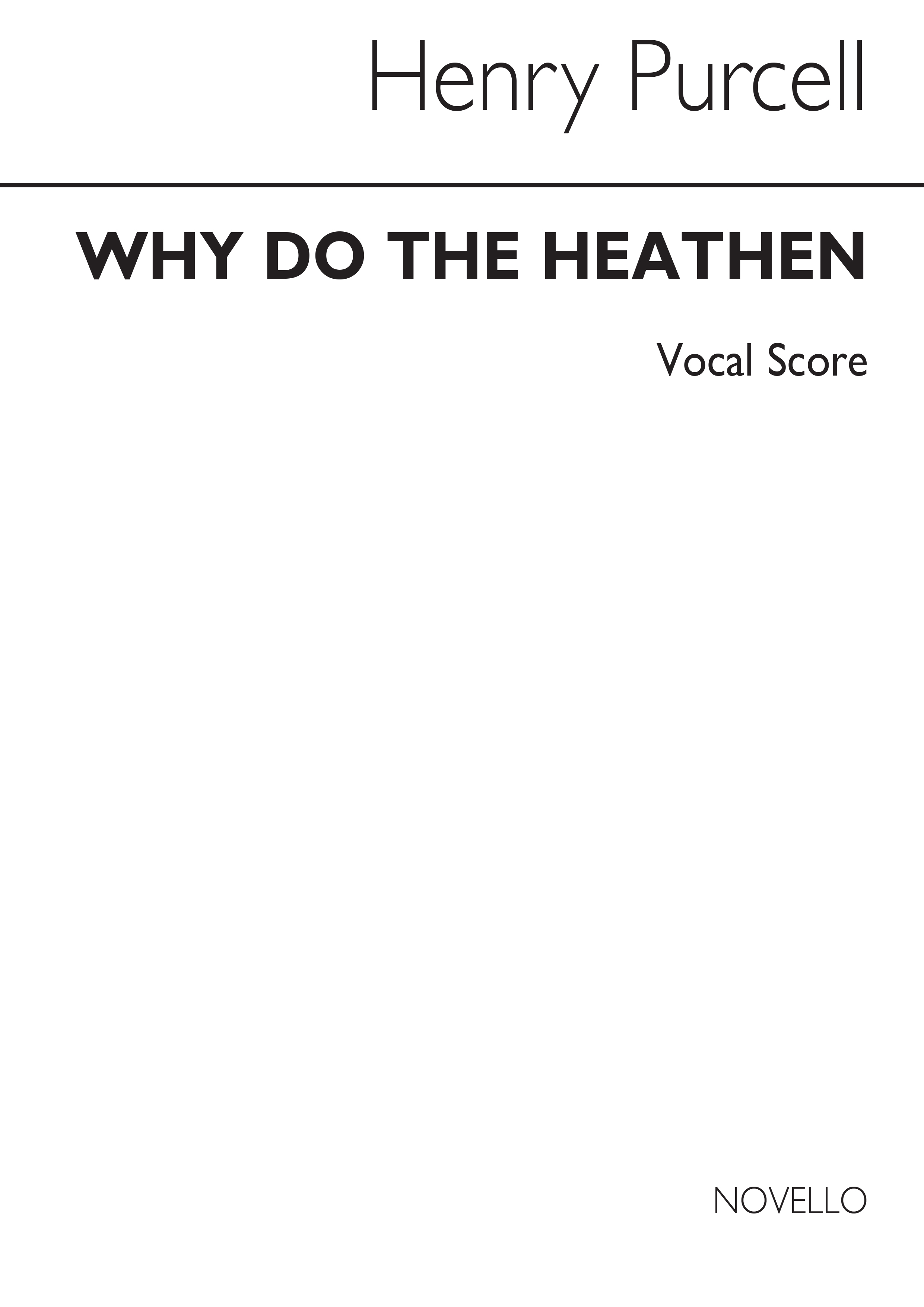 Purcell, H Why Do The Heathen