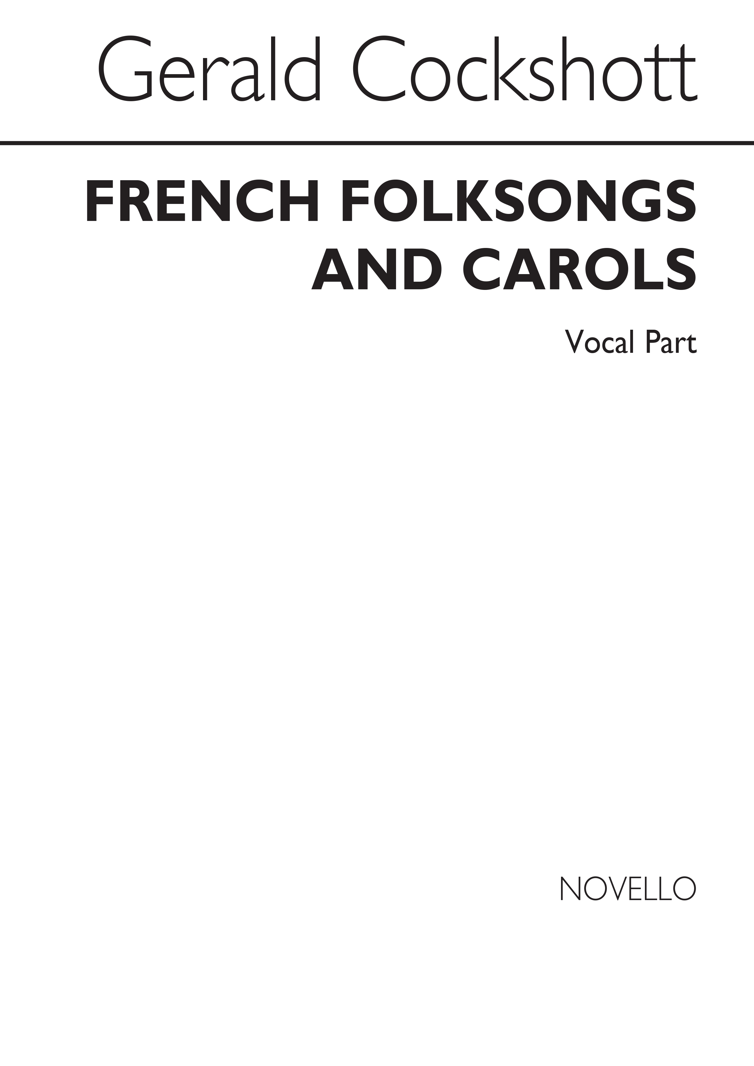 Gerald Wilfred Cockshott: French Folk Songs & Carols - Voice