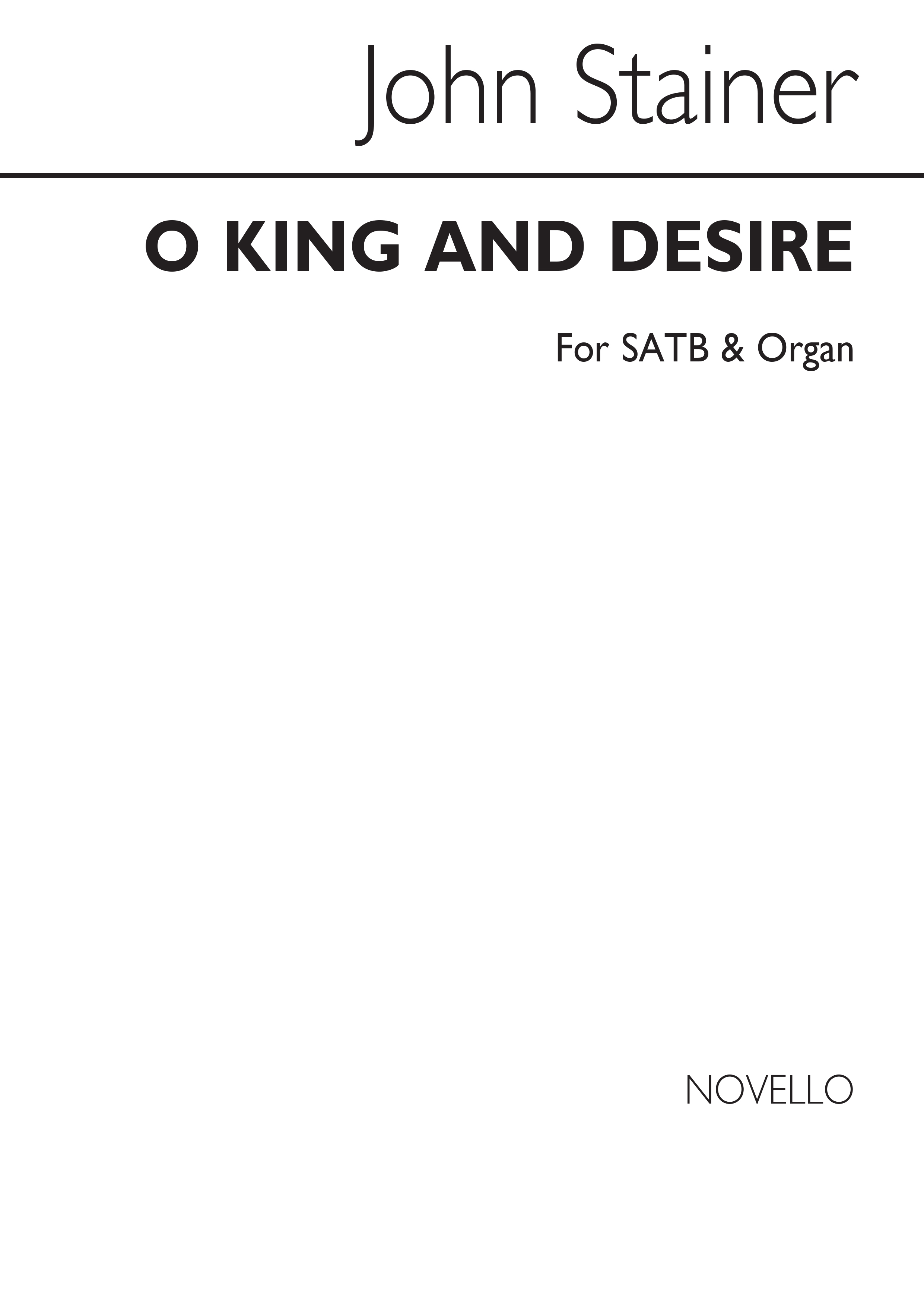 John Stainer: O King, And Desire